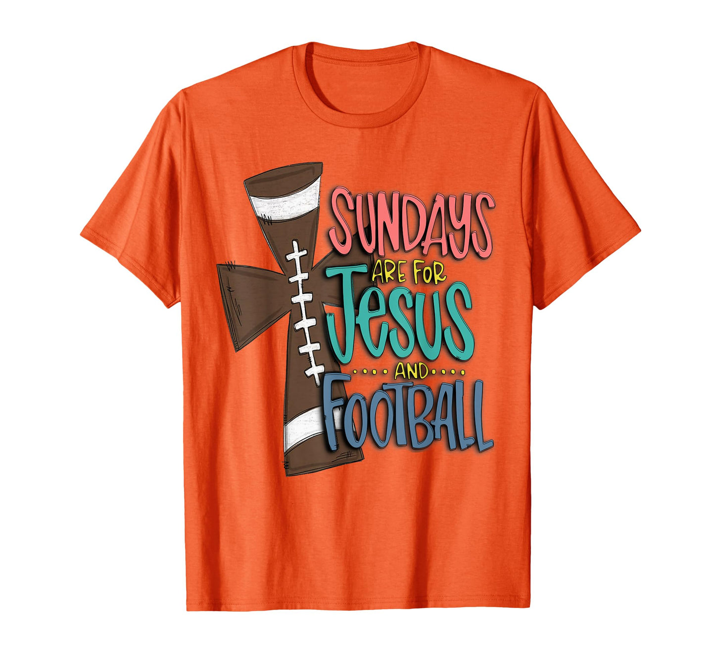 Sundays Are For Jesus And Football T-Shirt