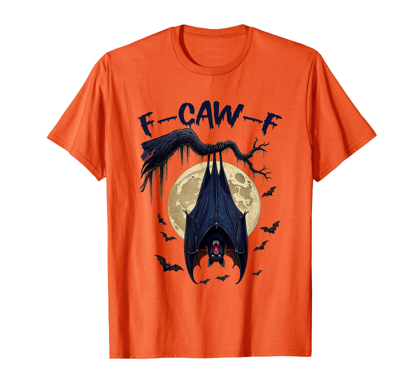 Halloween F-Caw-F Crow, F Caw F Bat Moon Gothic Adult Humor T-Shirt