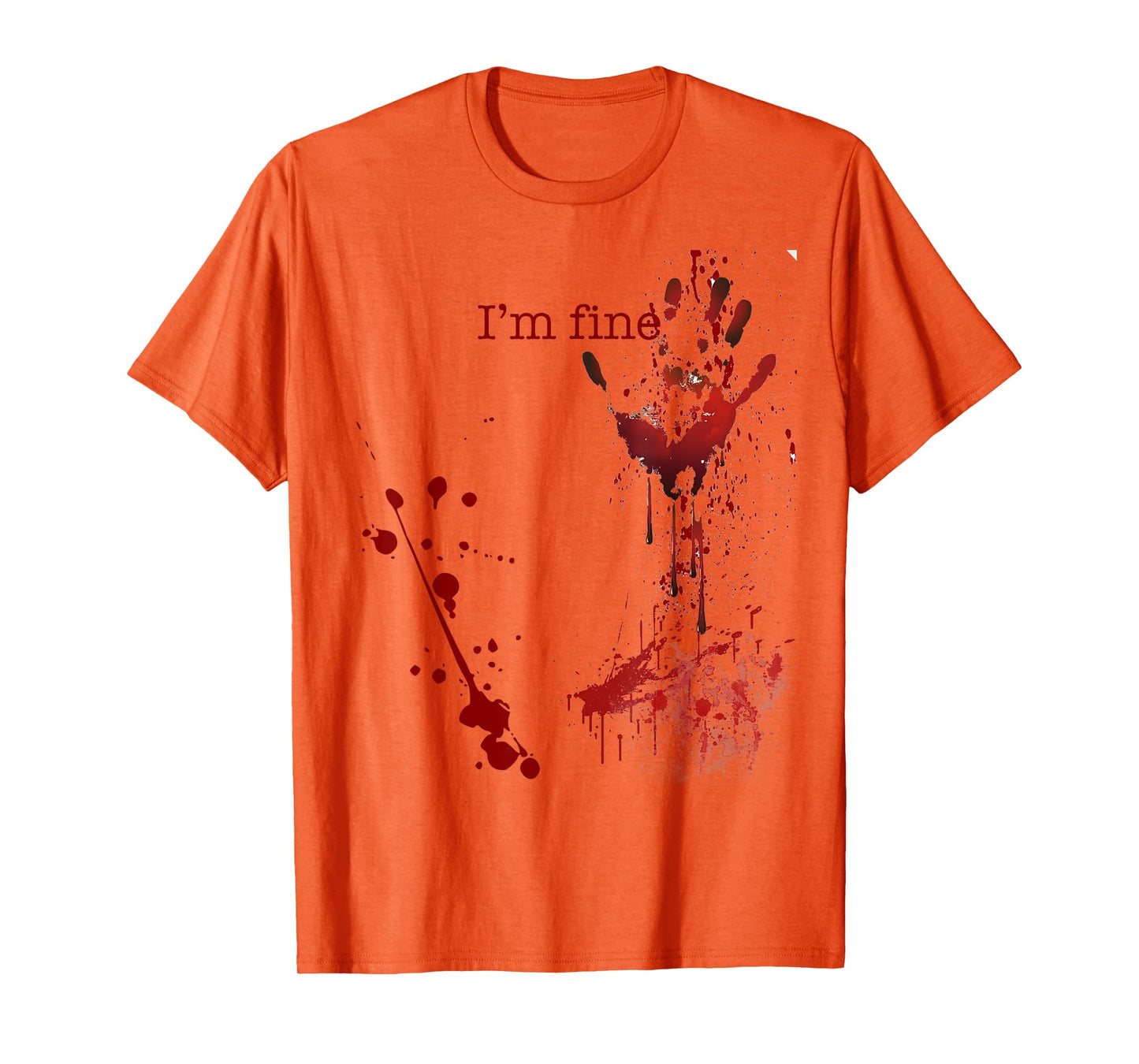 Bloody Halloween I'm Fine T-Shirt