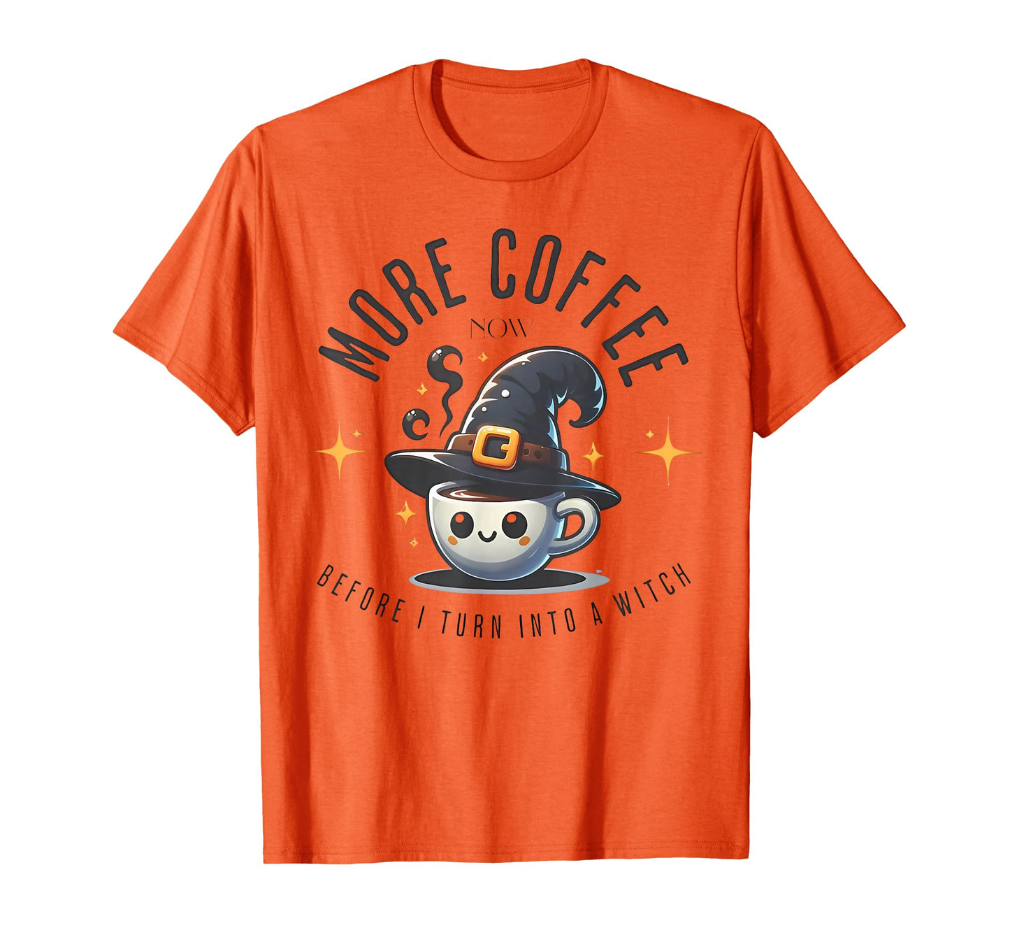 More Coffee Now Before I Turn Into A Witch Funny Halloween T-Shirt