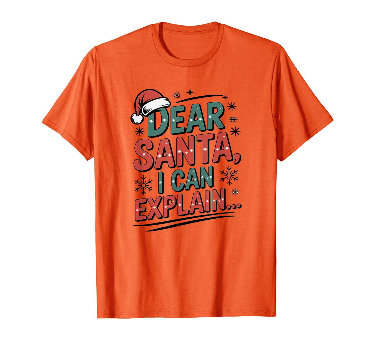 Dear Santa I Can Explain Funny Christmas Holiday Humor Outfi T-Shirt