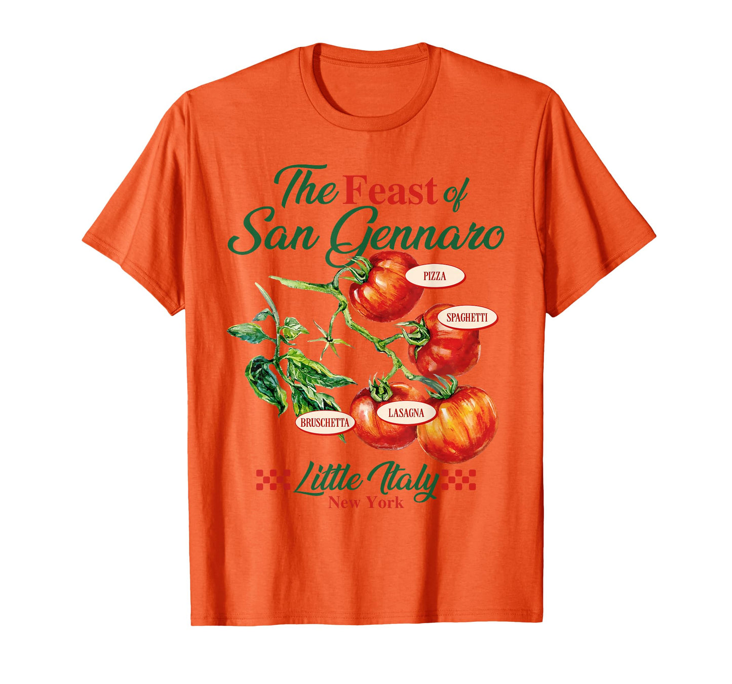 Feast of San Gennaro Tomato Italy Italian Food Women Men T-Shirt