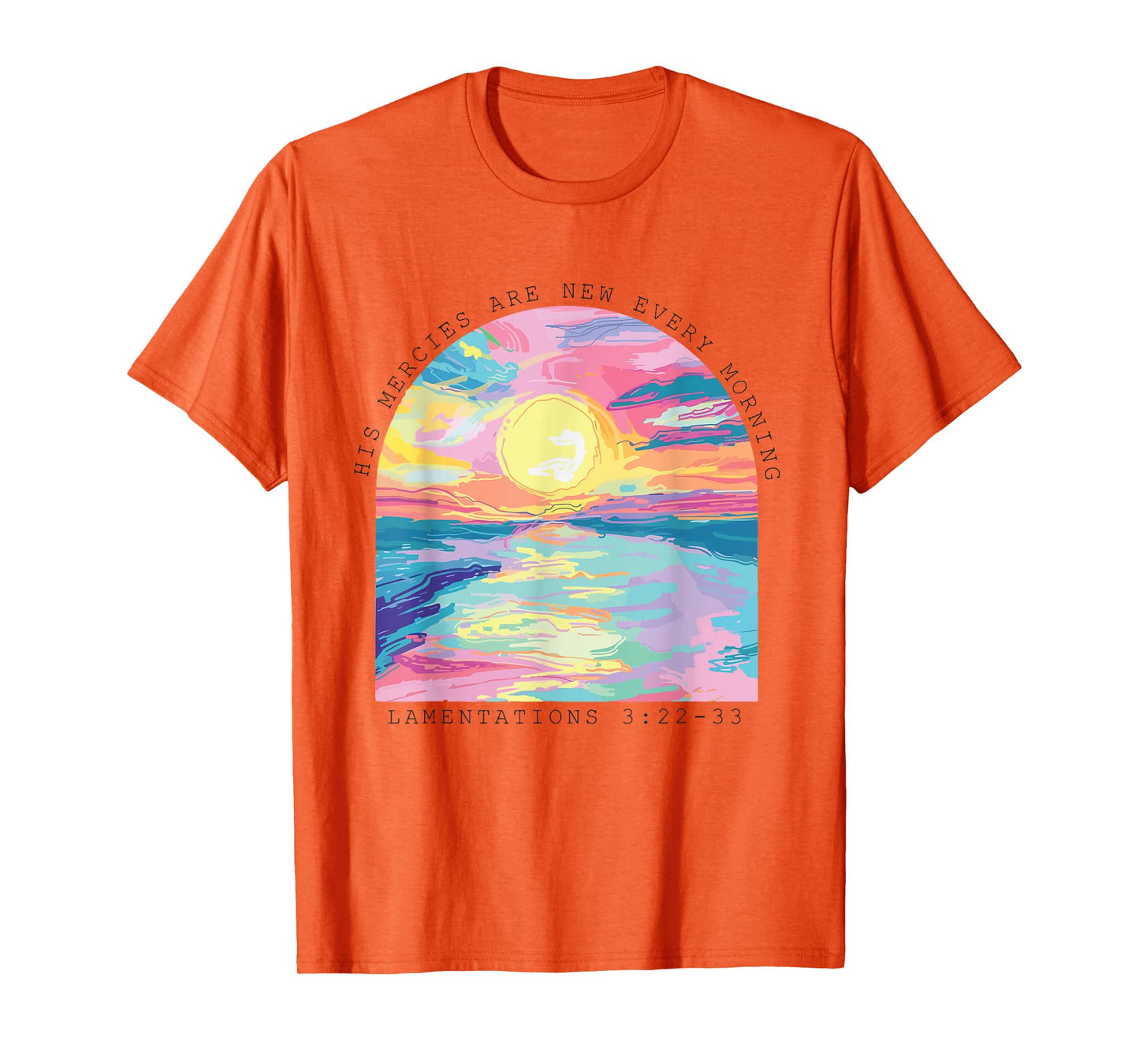 His Mercies Are New Every Morning Christian Jesus T-Shirt