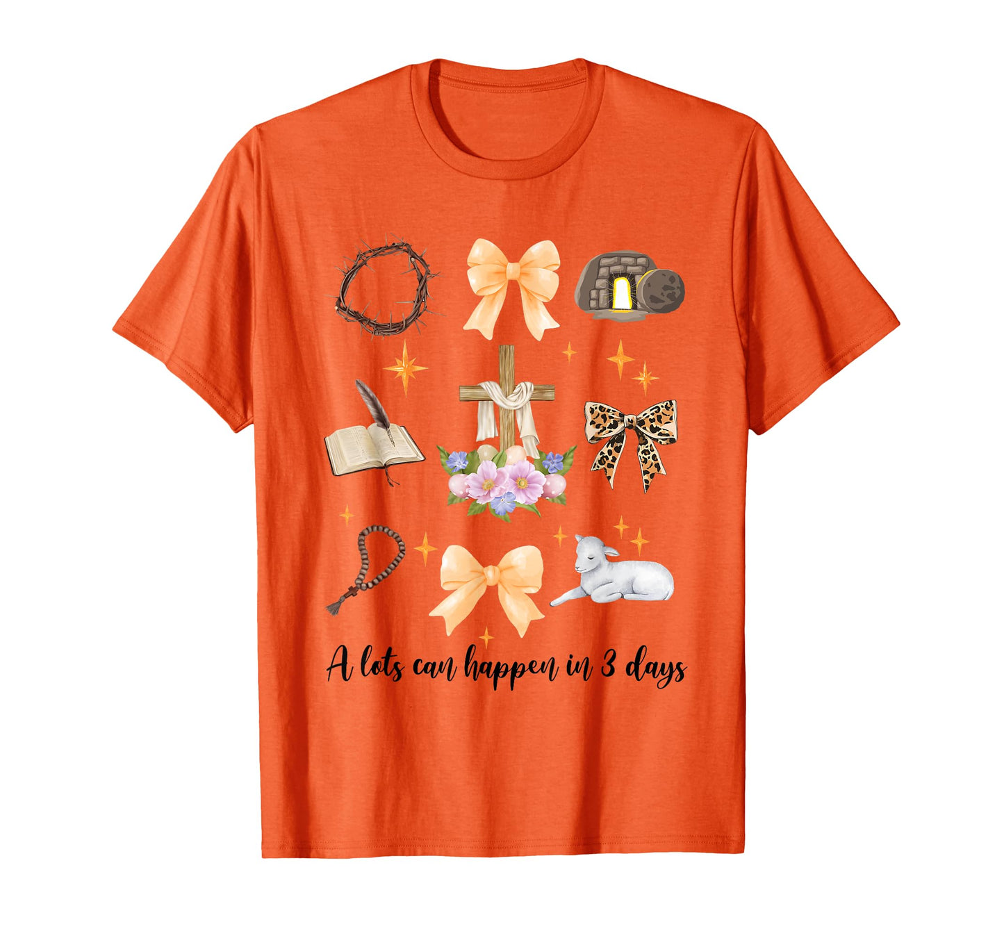 A Lot Can Happen in 3 Days Easter Day Christian Religious T-Shirt
