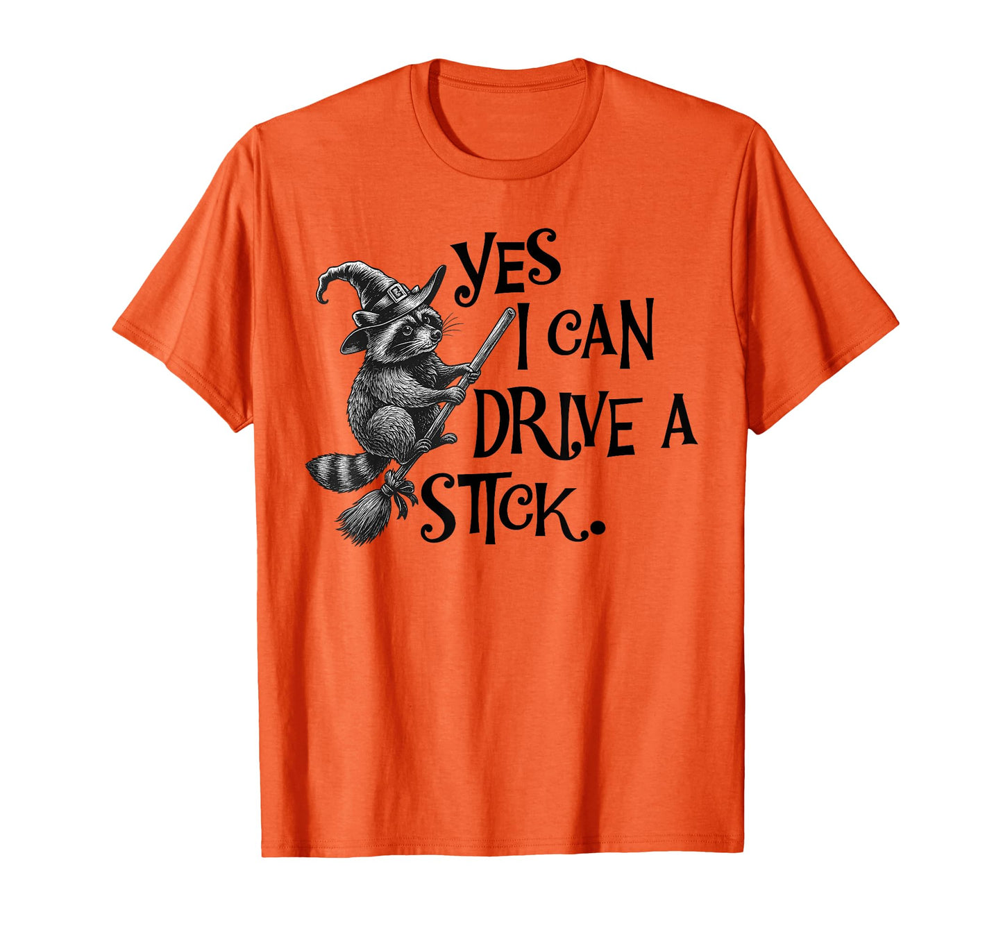 Yes I Can Drive A Stick Funny Halloween Spooky Witch T-Shirt