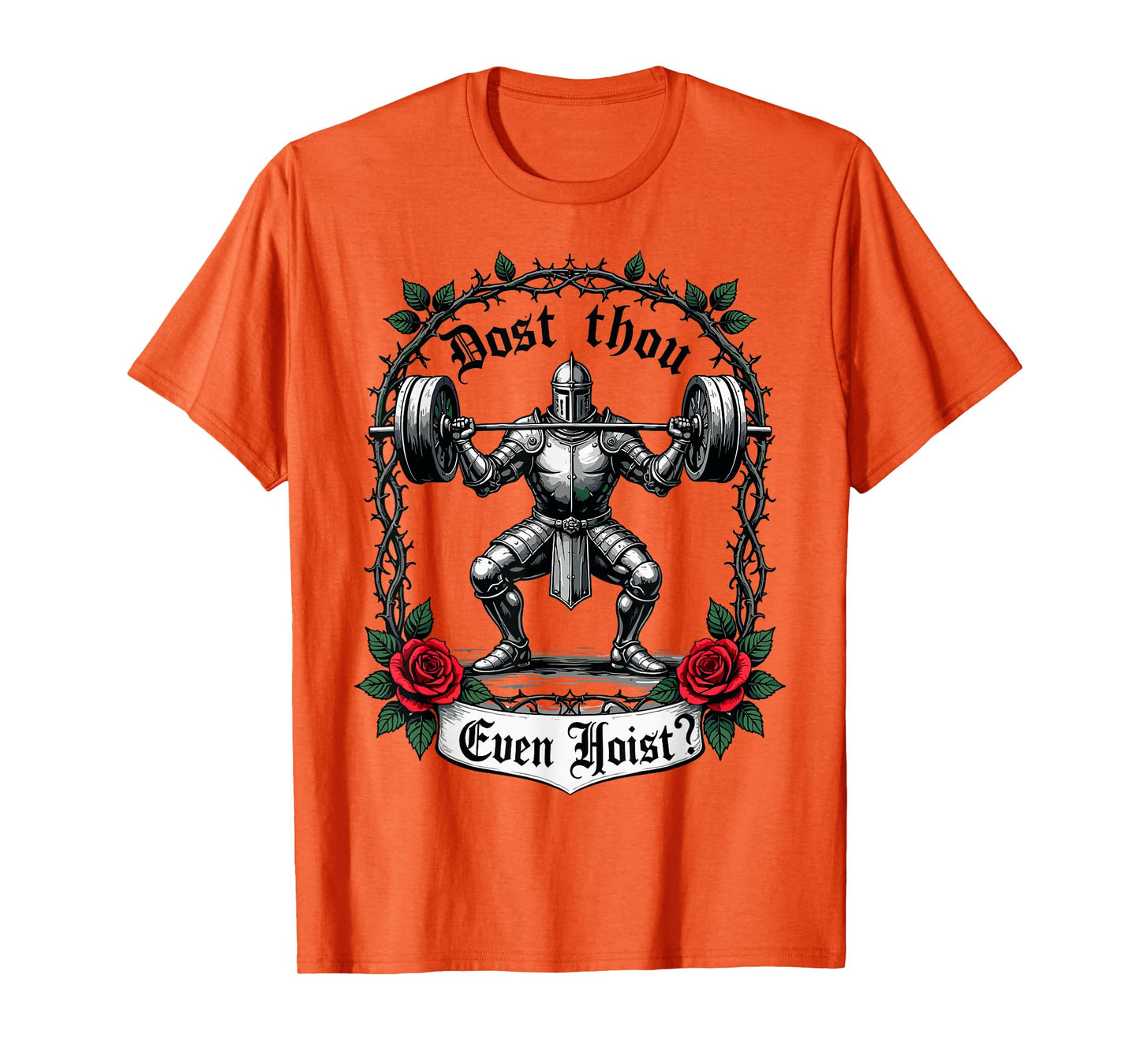 Dost Thou Even Hoist? Knight Weightlifter Workout Gym Gothic T-Shirt
