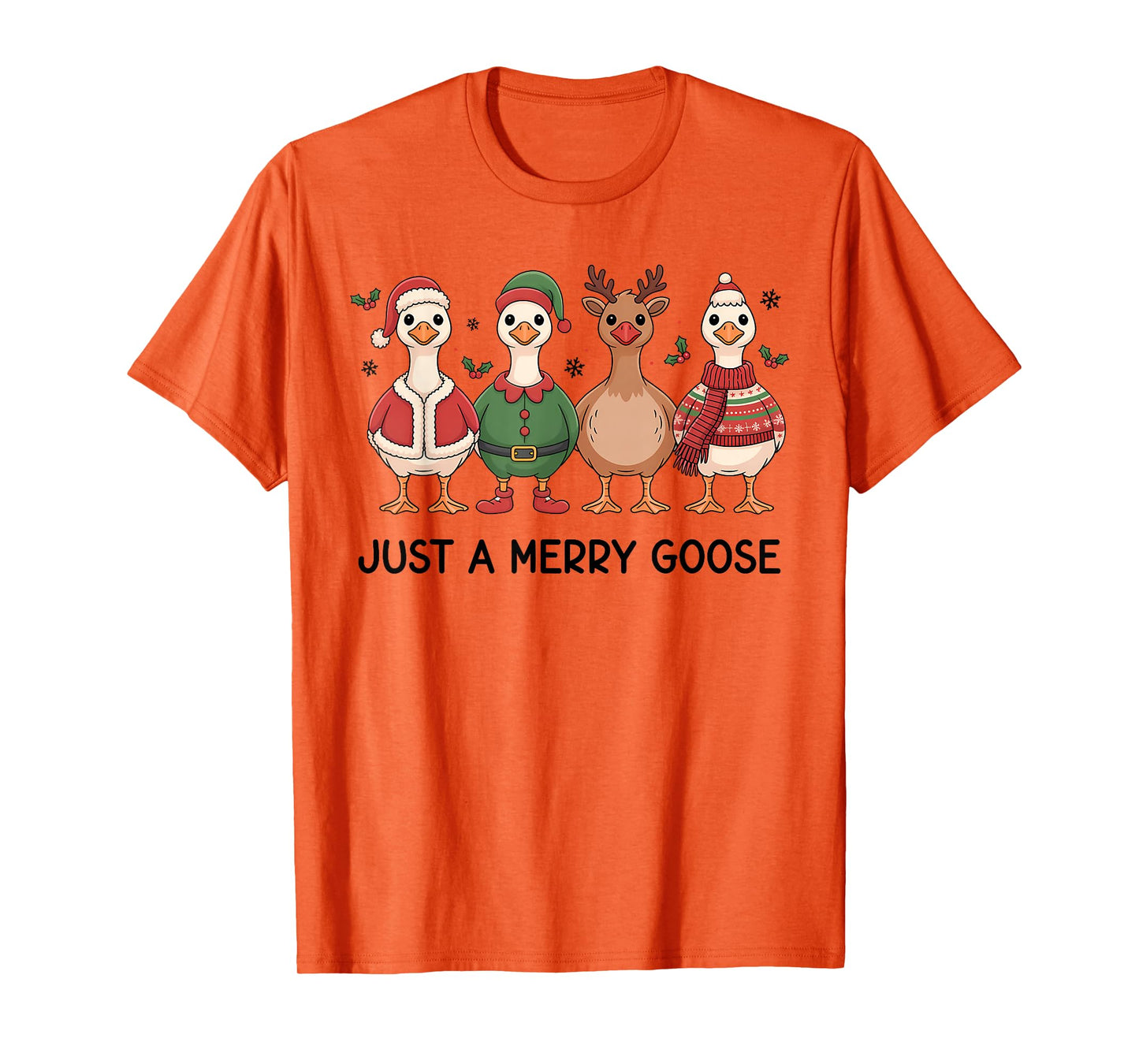 Just a Merry Goose Christmas Funny Holiday Farm Animal Lover T-Shirt
