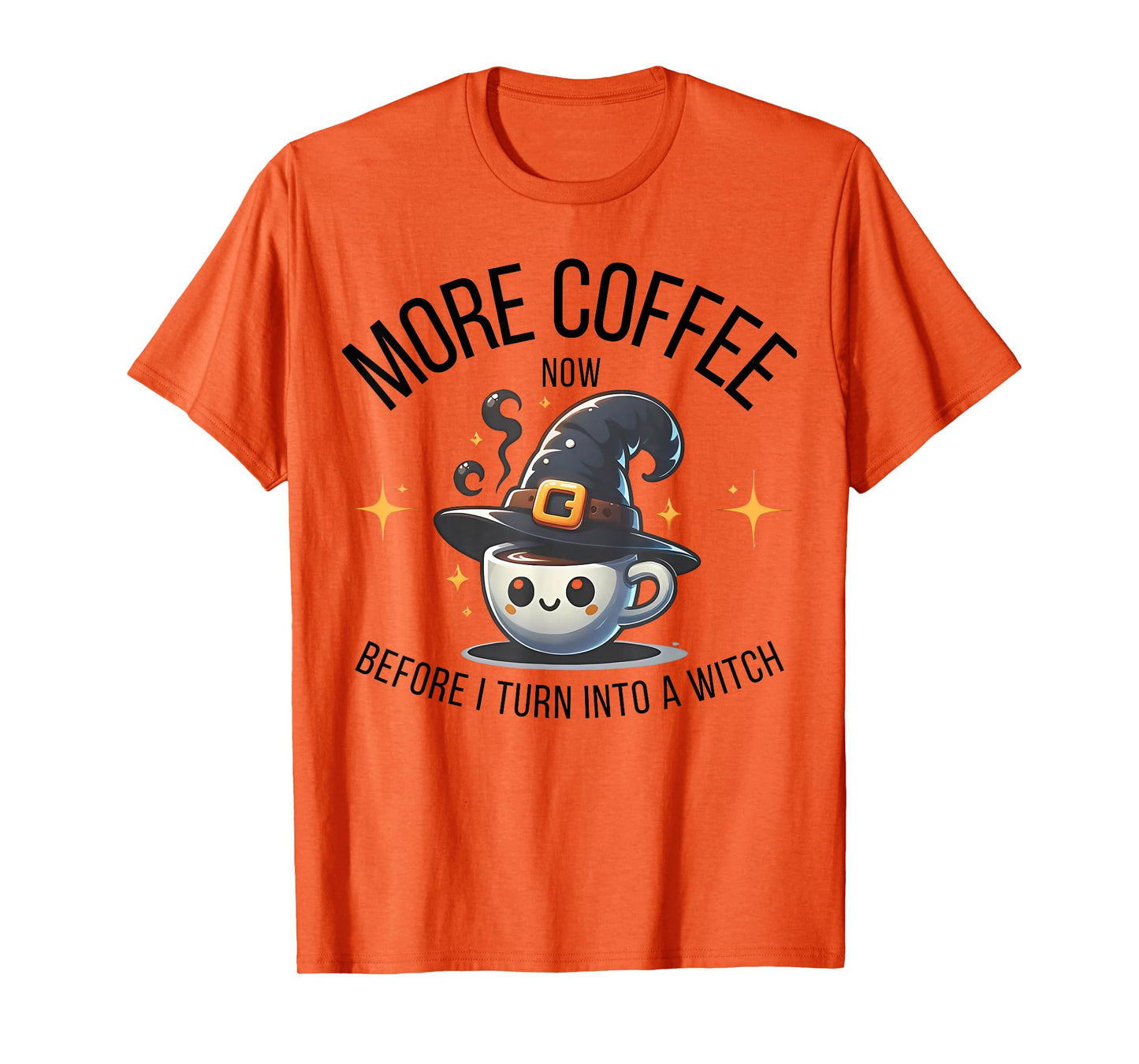 More Coffee Now Before I Turn Into A Witch Funny Halloween T-Shirt