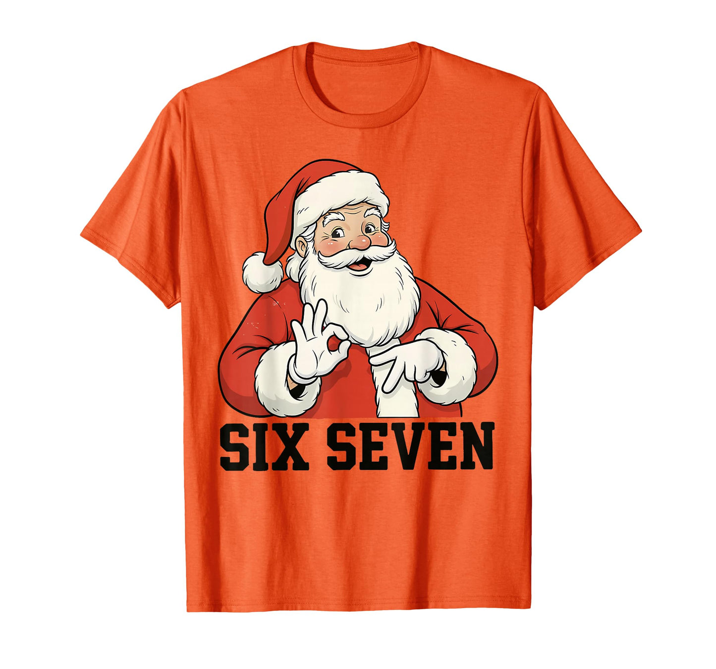 Funny Santa Says Six Seven Christmas 67 Meme Xmas Boys Girls T-Shirt