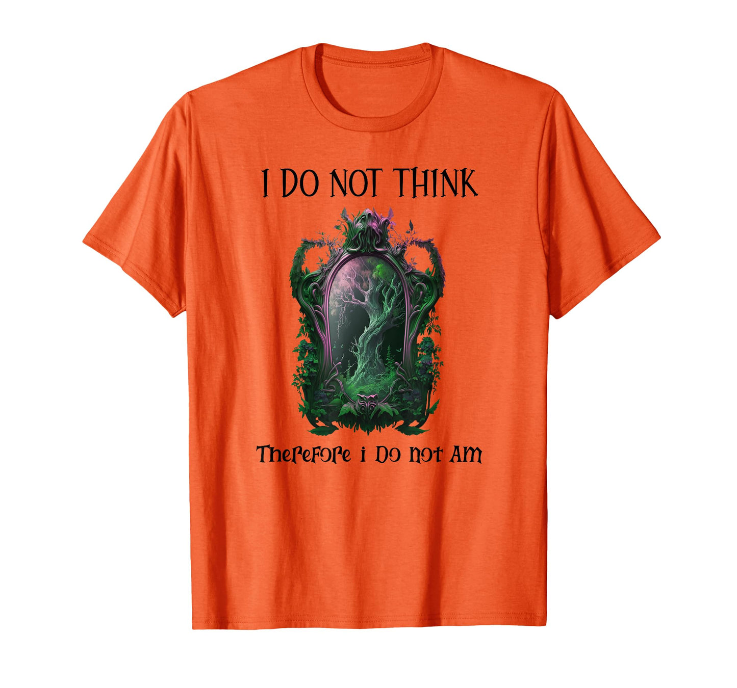 I Do Not Think Therefore I Do Not Am Sarcastic Witch Pink T-Shirt