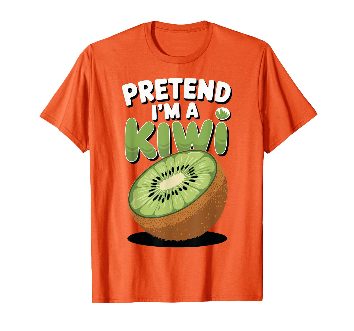 Pretend I'm A Kiwi T-Shirt
