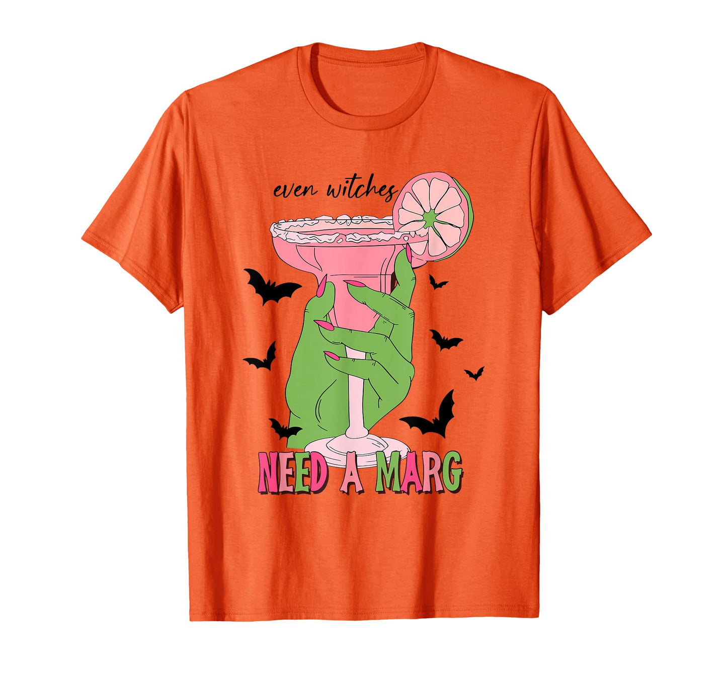 Even Witches Need a Marg Halloween Witch Drink Cocktail Marg T-Shirt