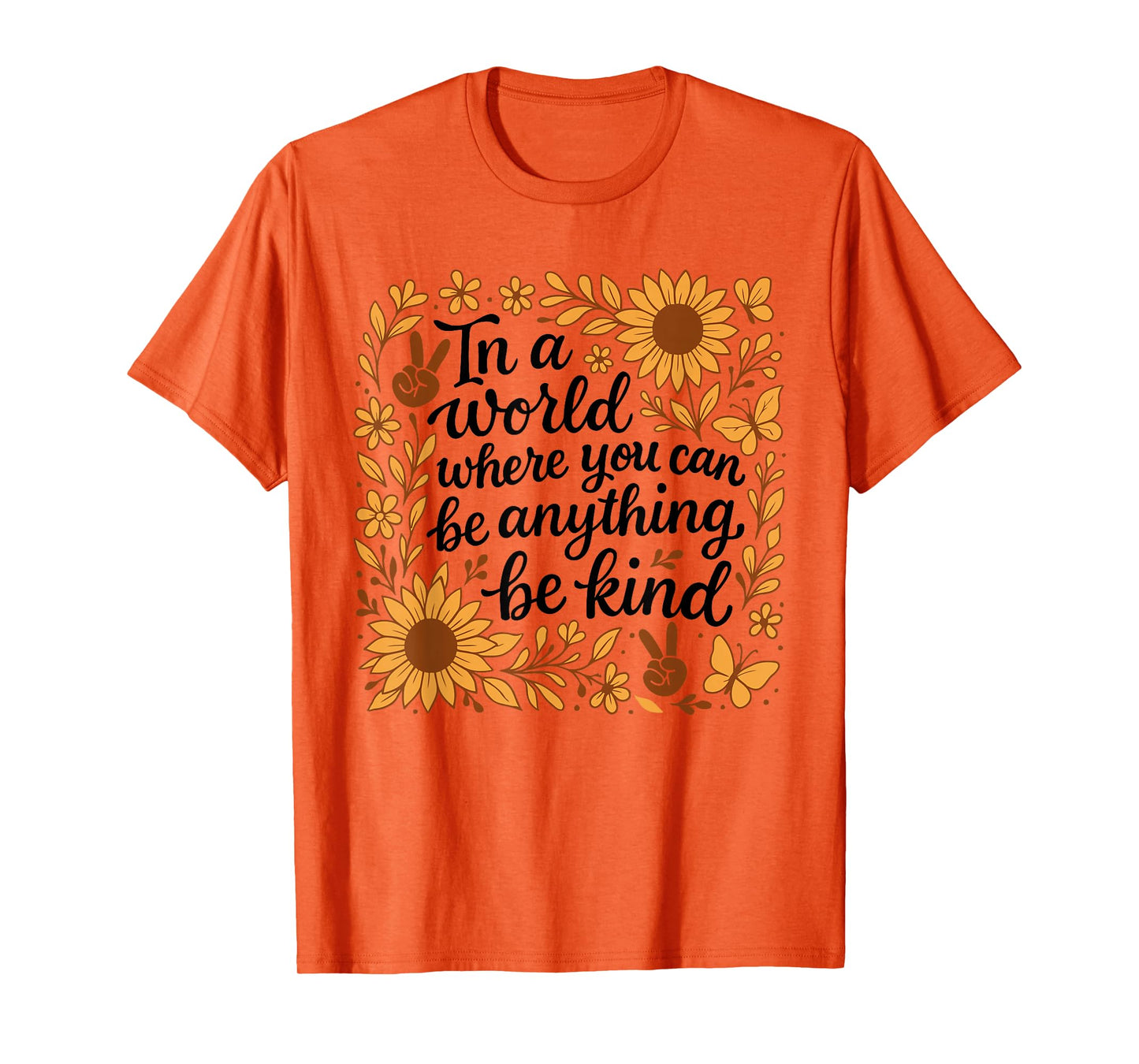 In A World Where You Can Be Anything Be Kind Cute Unity Day T-Shirt