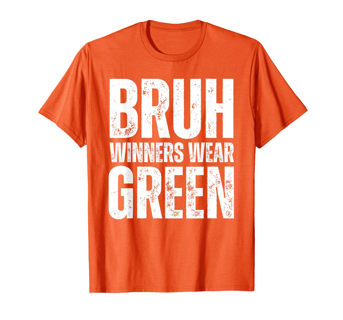 Winners Wear Green Team Spirit Week Game Color Sports day T-Shirt