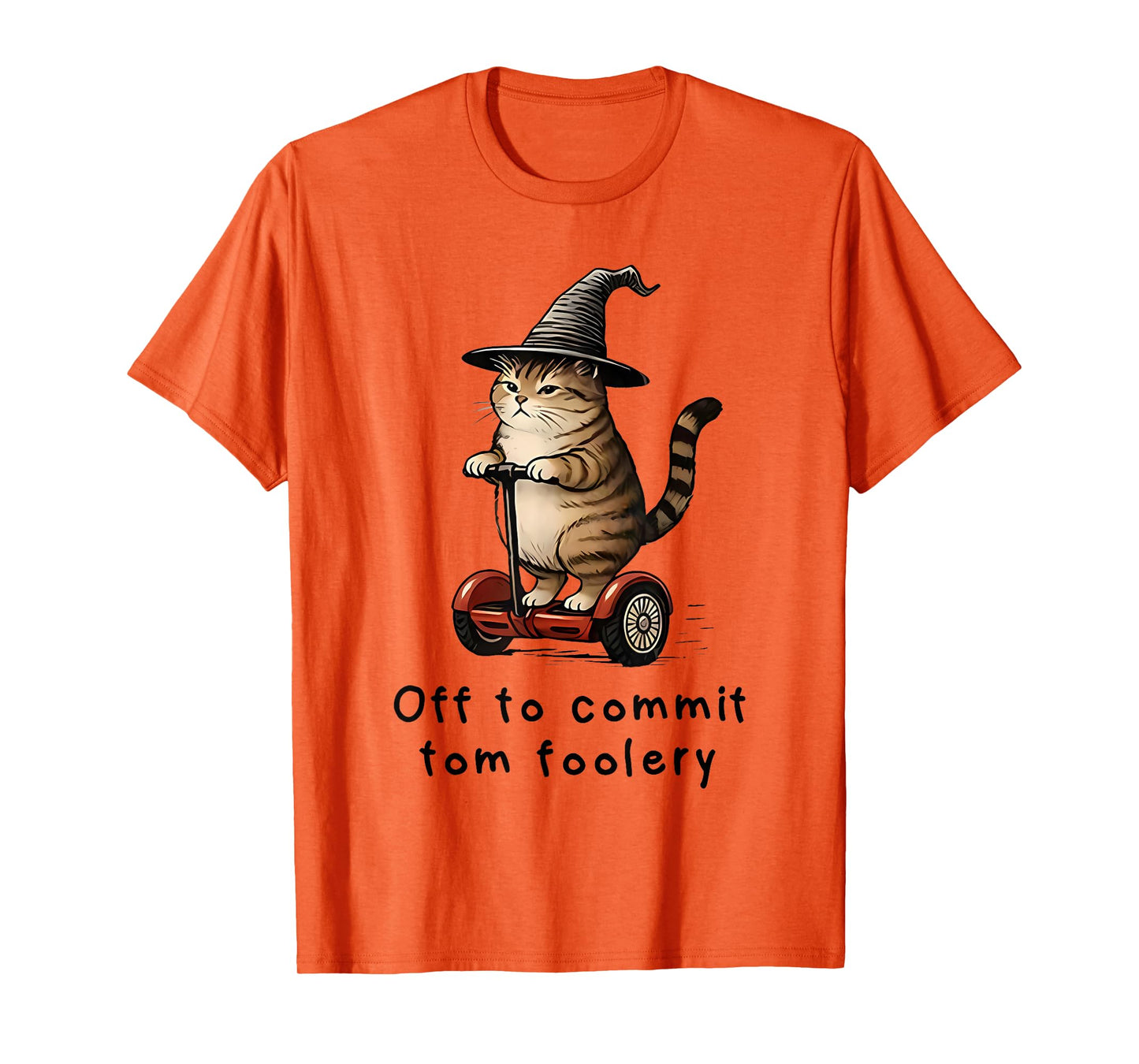 Whimsical Cat Wizard Cat Witches - Off to Commit Tom Foolery T-Shirt
