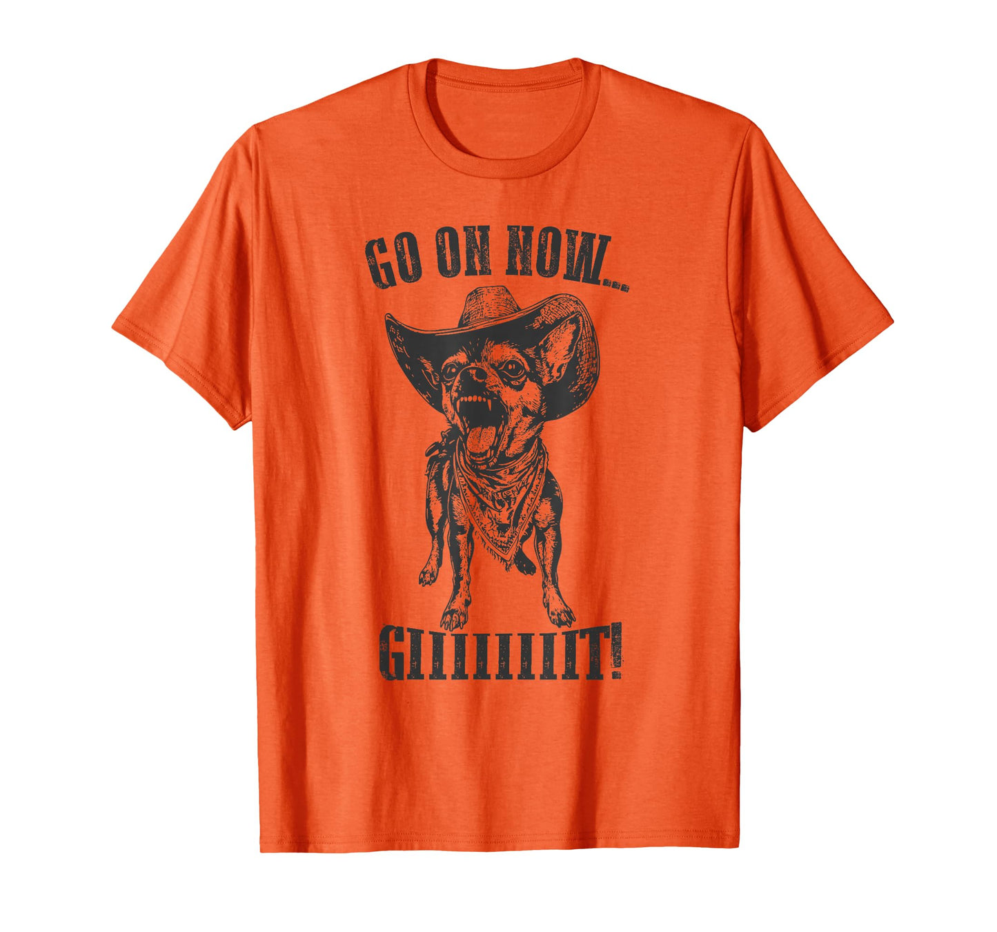 Vintage Cowboy Chihuahua Go On Now Git Western Chihuahua T-Shirt