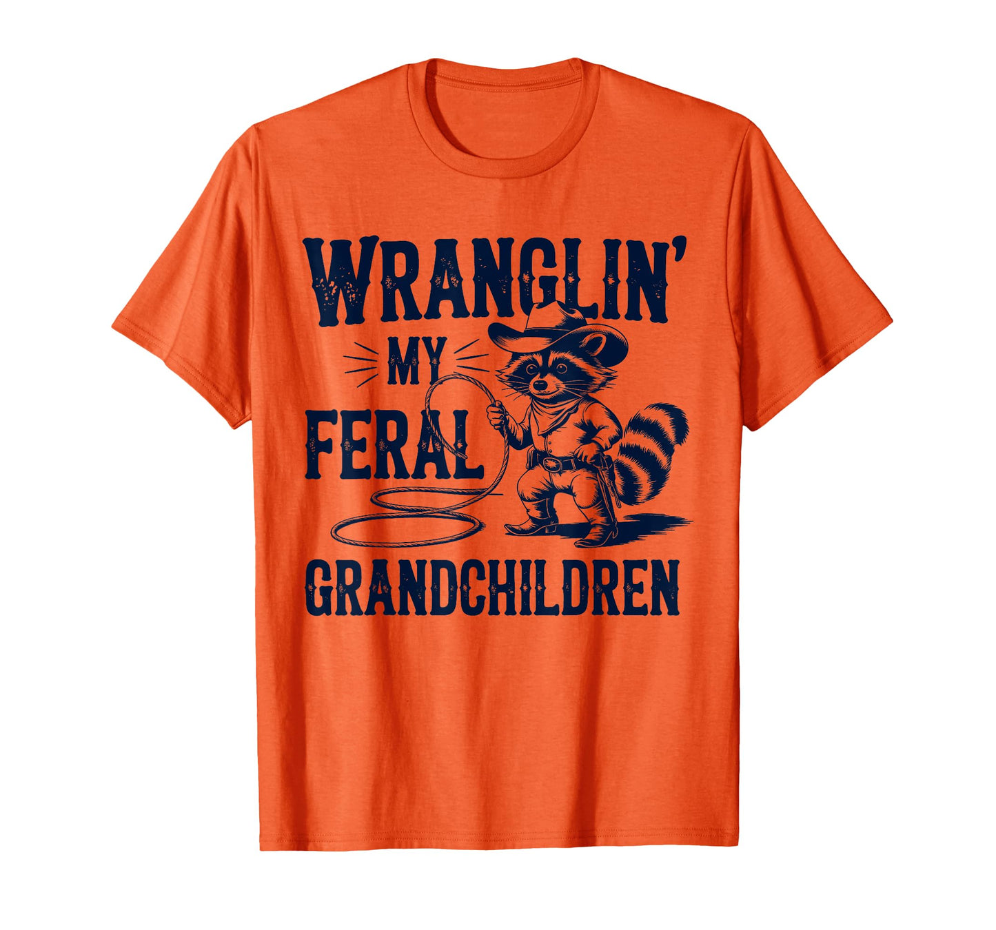 Wranglin' My Feral Grandchildren Raccoon Funny Feral Tee T-Shirt
