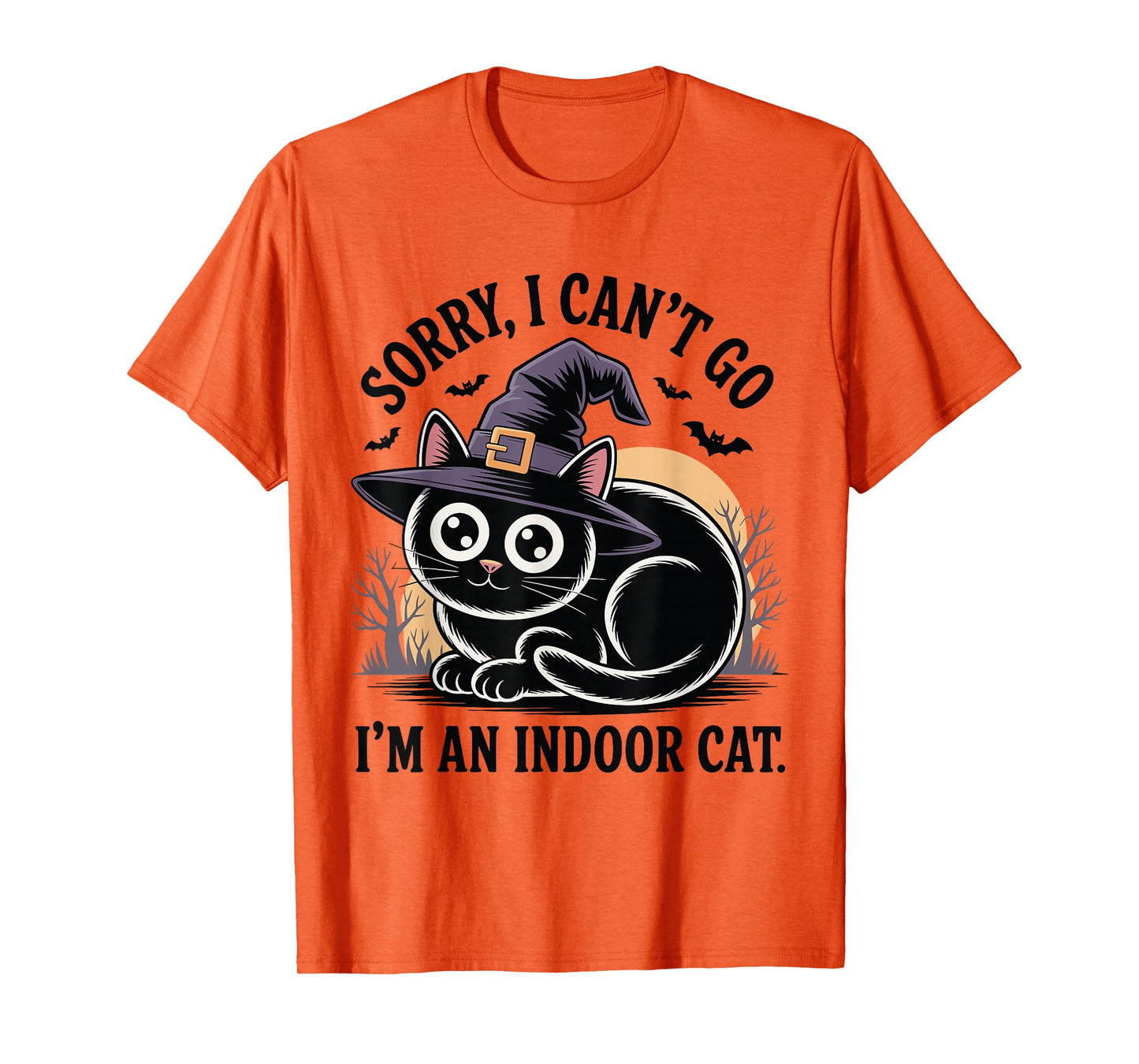 Sorry I Can’t Go I’m an Indoor Cat Funny Halloween T-Shirt