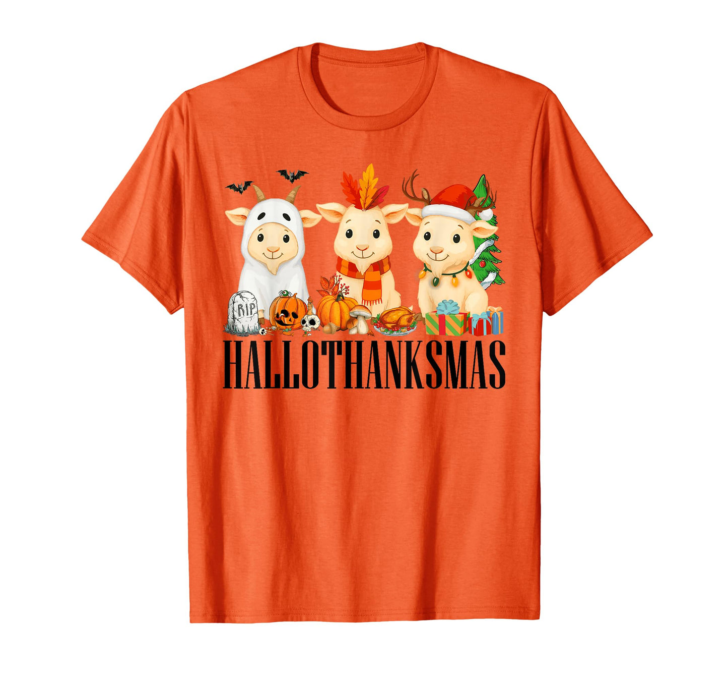 Happy Hallothanksmas Halloween Thanksgiving Christmas Goats T-Shirt