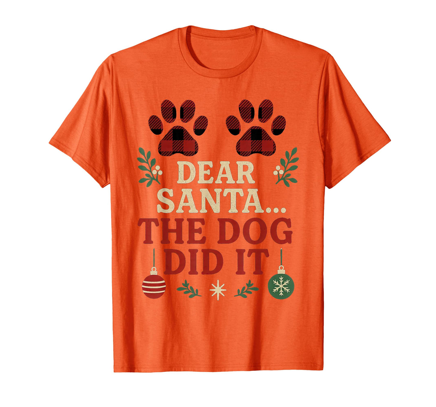 Dear Santa The Dog Did It Funny Christmas Humor T-Shirt