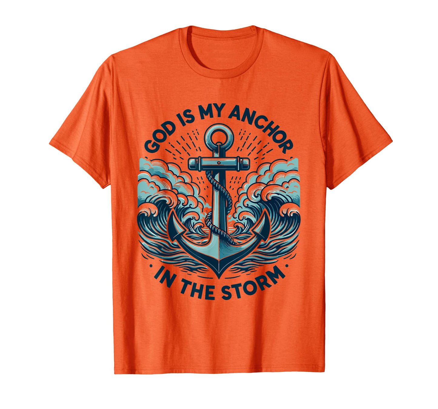 God is My Anchor in The Storm Christian Jesus Christ Bible T-Shirt