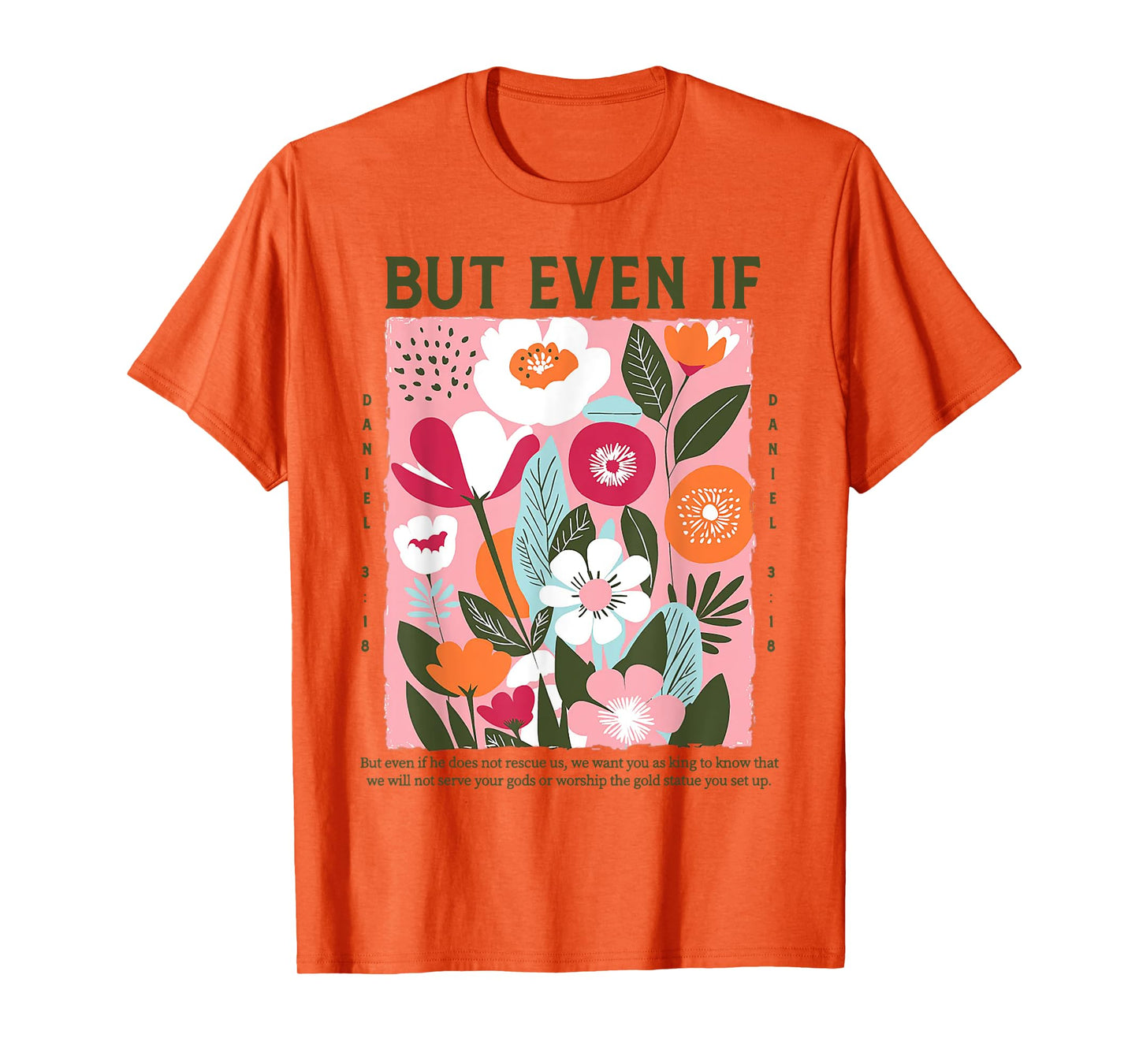 But Even If - But Even If Does Not Rescue Us T-Shirt