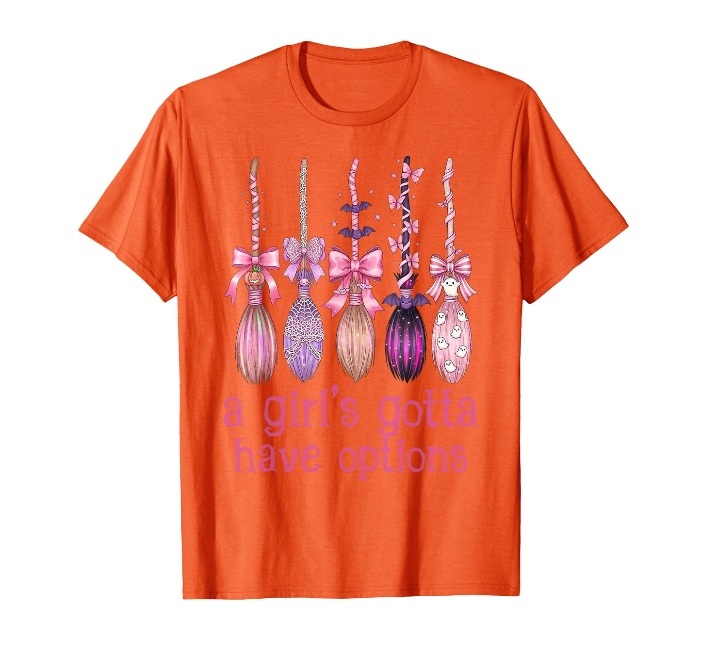 A Girl Gotta Have Options Pink Bow Witch Broom Halloween T-Shirt