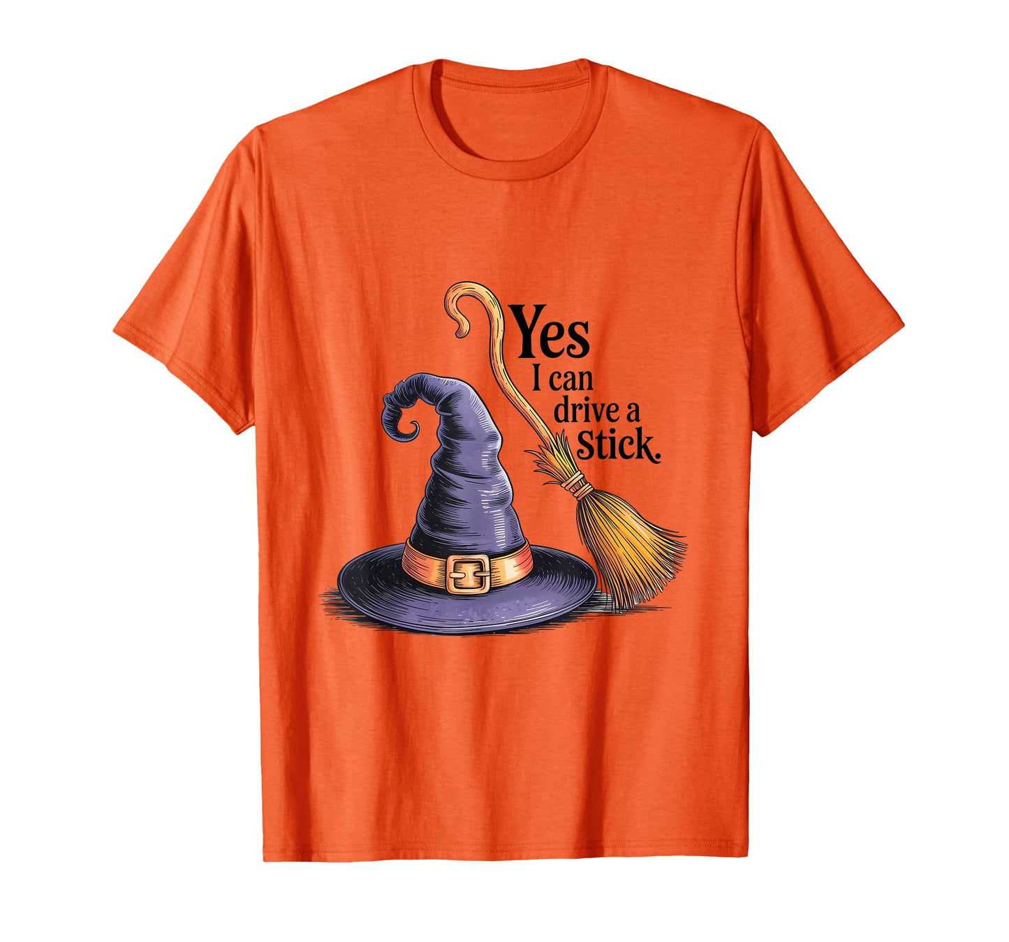Yes I Can Drive A Stick Funny Halloween Spooky Witch T-Shirt