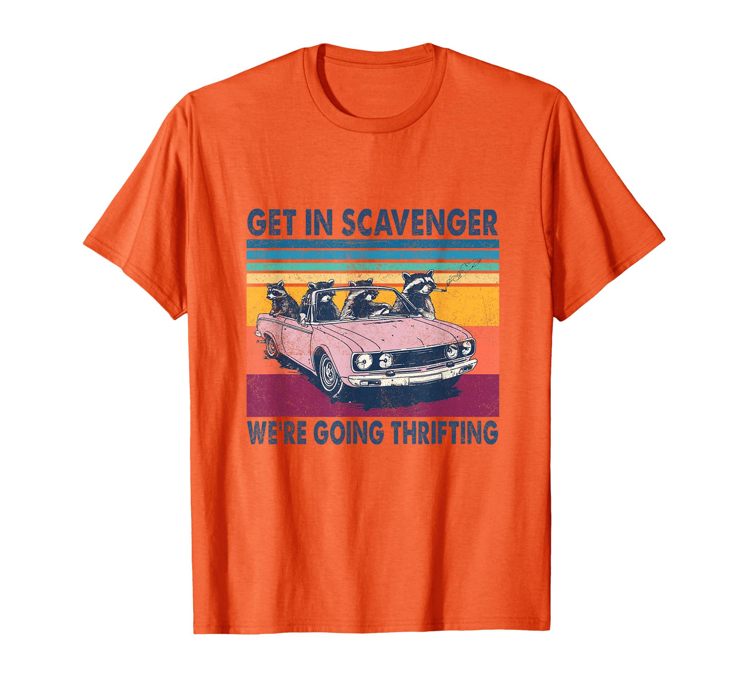 Get In Scavenger We're Going Thrifting Retro 70s T-Shirt