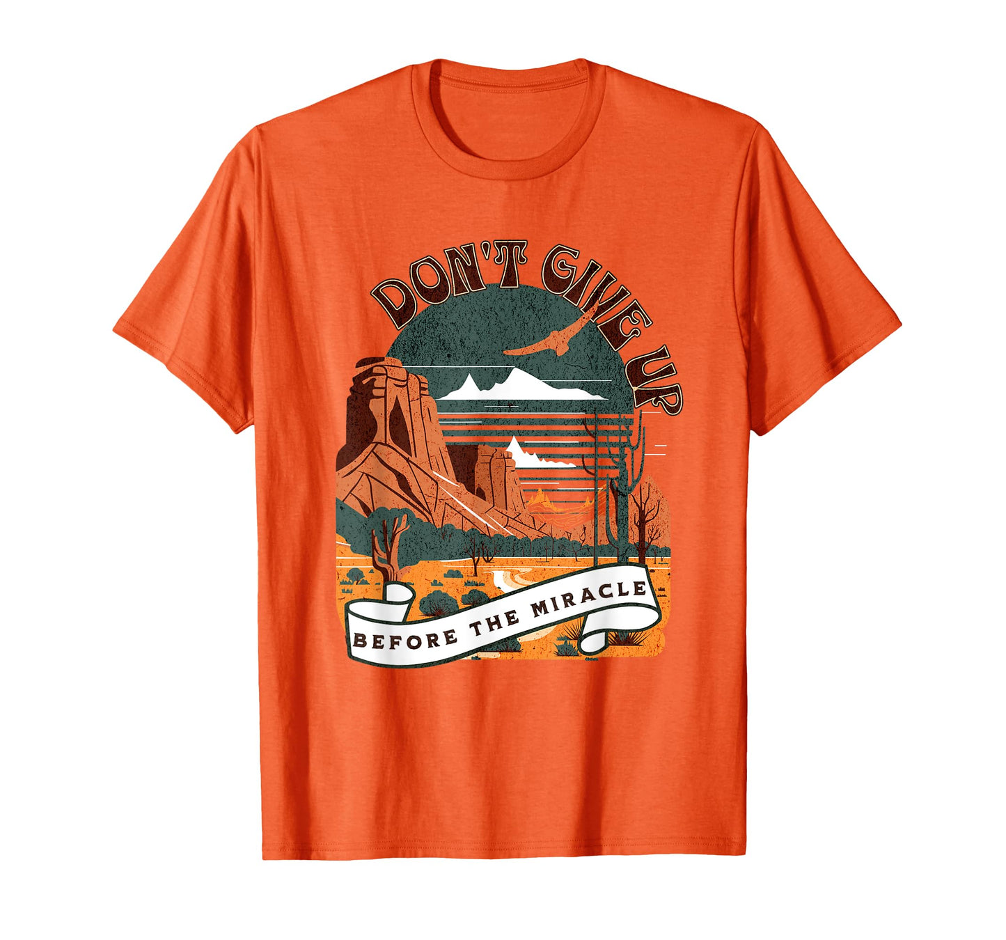 Christian Don't Give Up Before Miracle for Men Women Boho T-Shirt