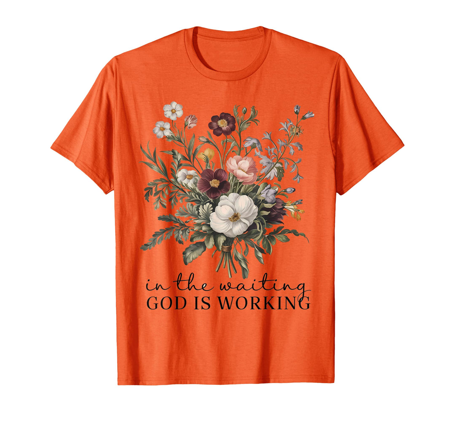 In The Waiting God Is Working Vintage Floral Christian Gift T-Shirt