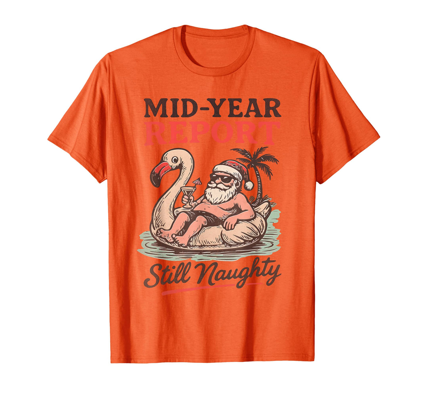 Funny Naughty Santa Christmas Float Mid-Year Report T-Shirt