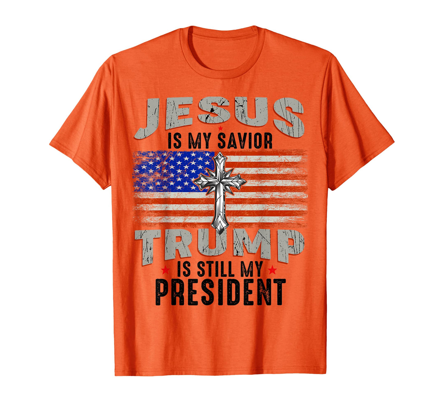 Jesus is My Savior Trump is Still My President Trump 2024 T-Shirt