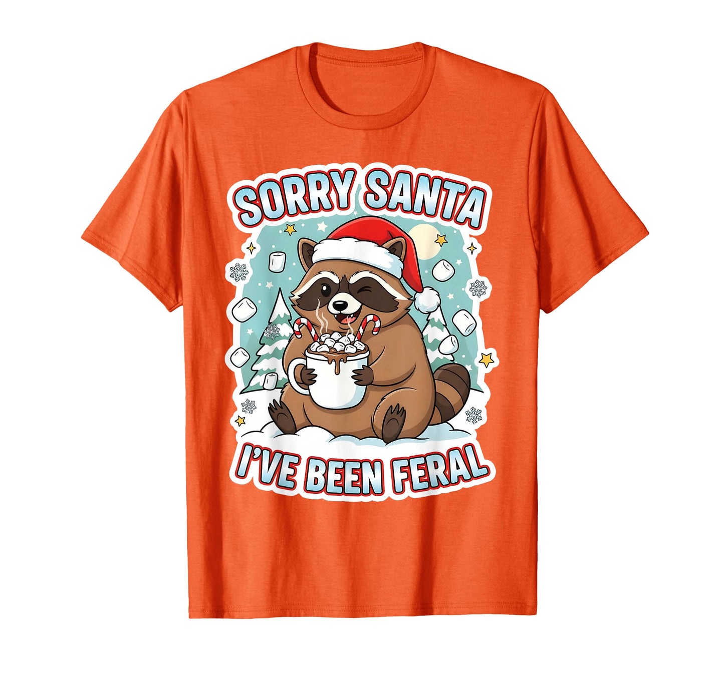 Funny Christmas Raccoon Sorry Santa I’ve Been Feral Holiday T-Shirt