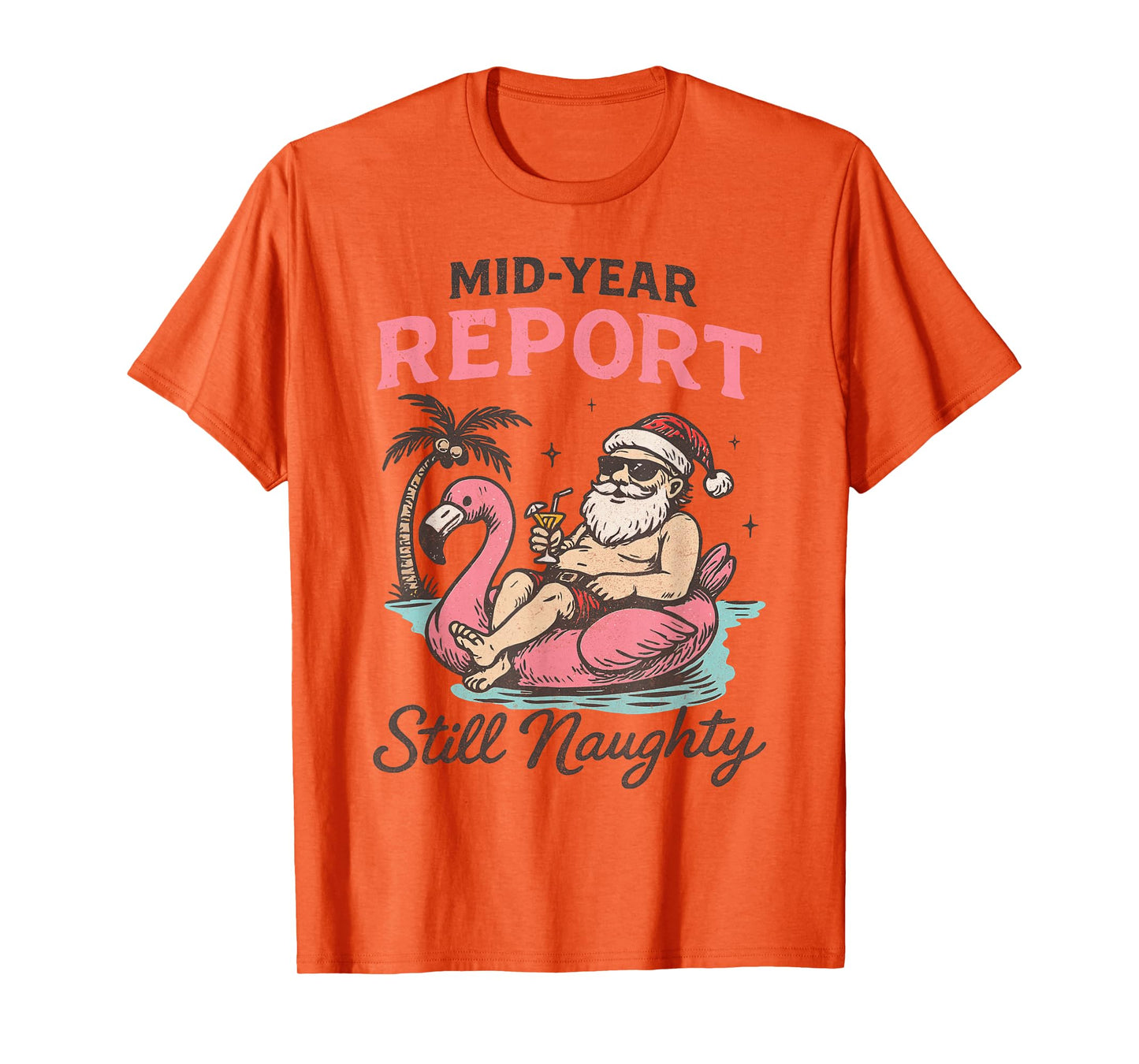 Funny Naughty Santa Christmas Float Mid-Year Report T-Shirt