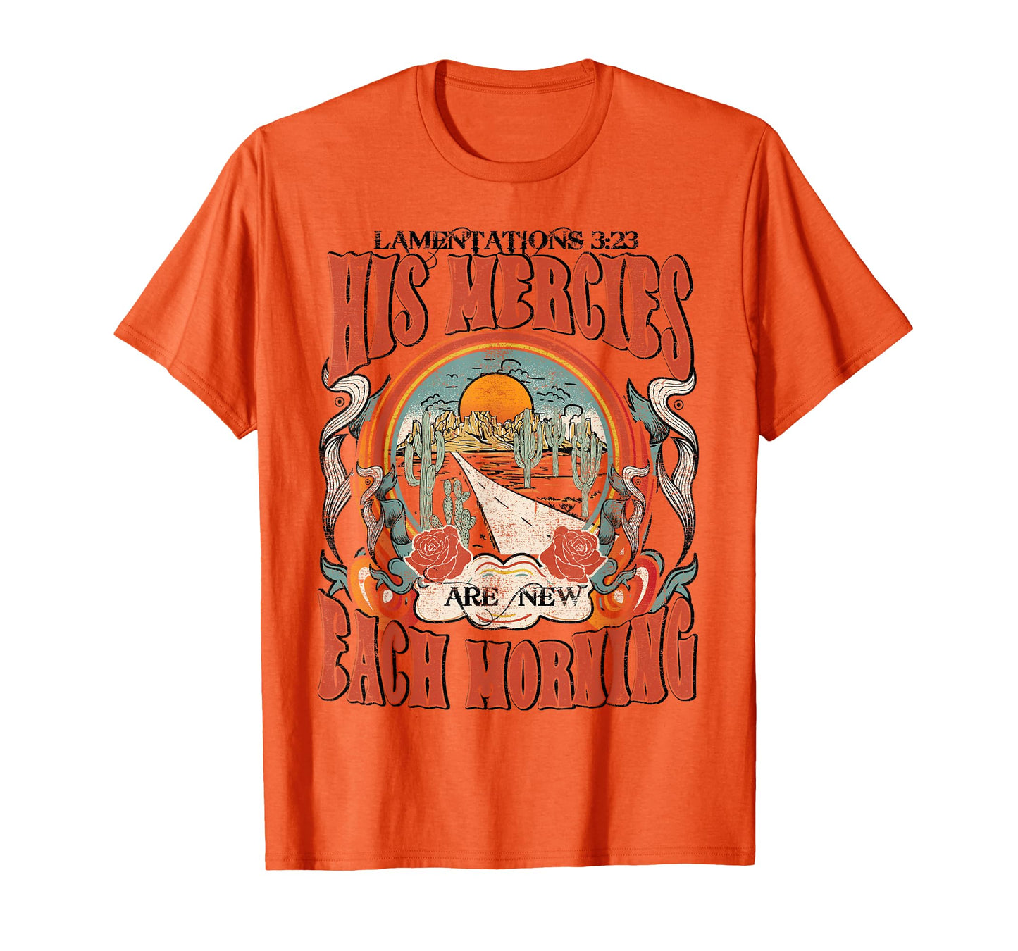 His Mercies Are New Each Morning, Lamentation 3:23 Christian T-Shirt