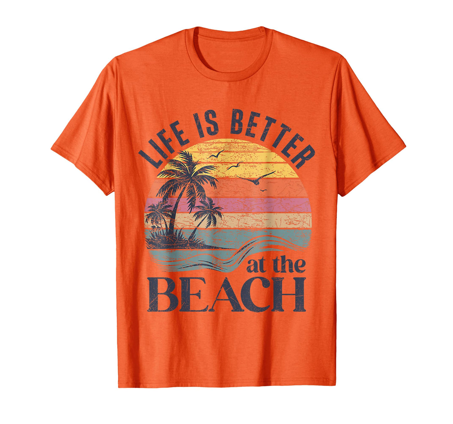Retro Life Is Better At The Beach Vintage Summer Beach T-Shirt