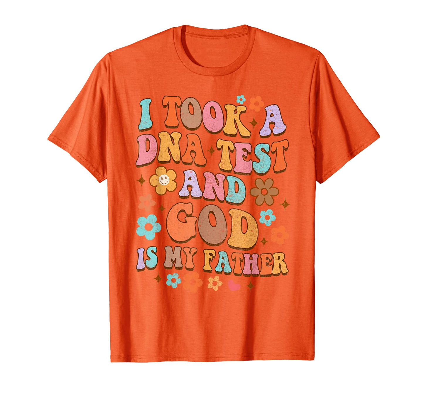 It Took A DNA Test & God Is My Father Christian Jesus Groovy T-Shirt