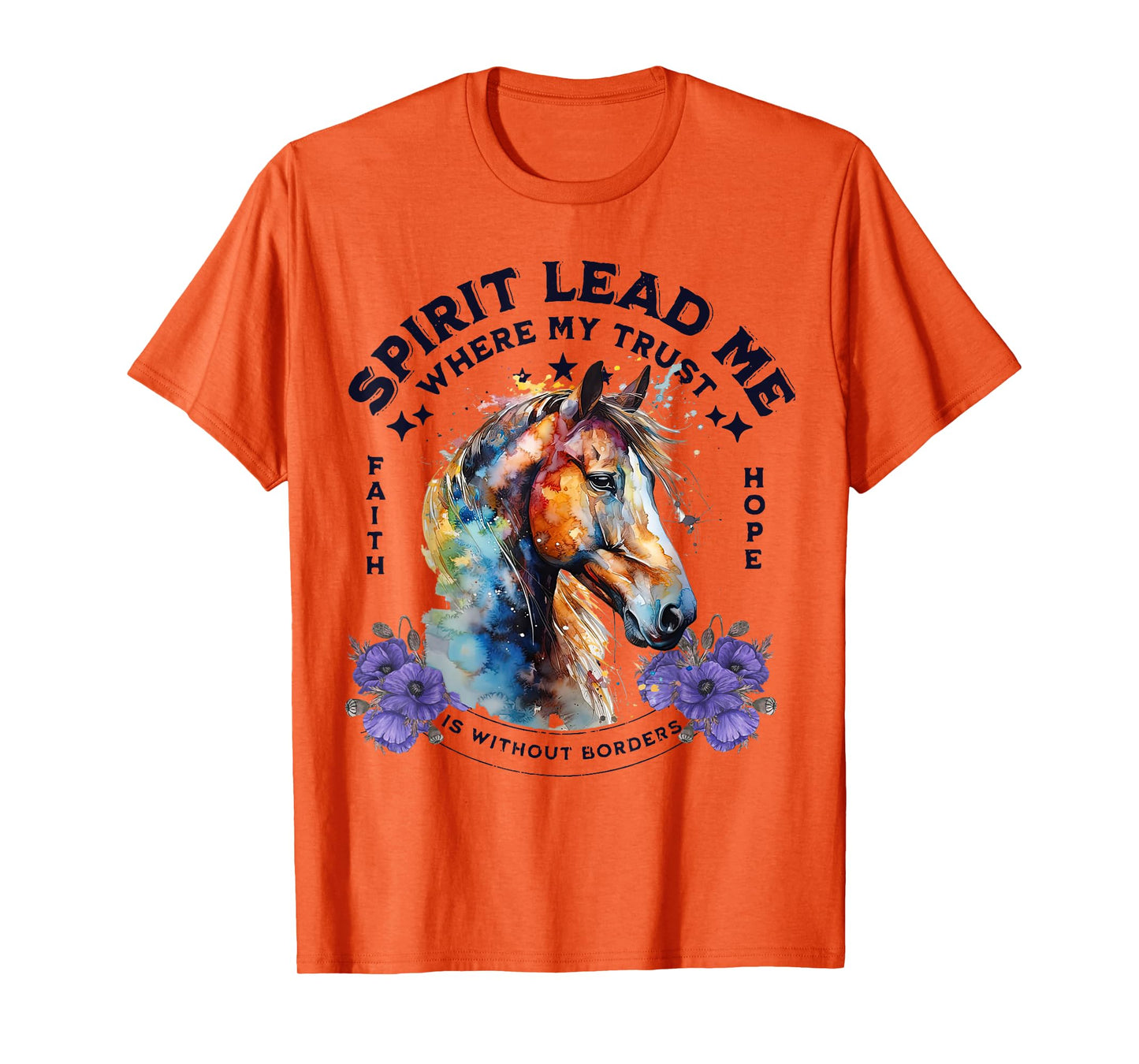 Spirit Lead Me Where My Trust Is Without Borders Christian T-Shirt