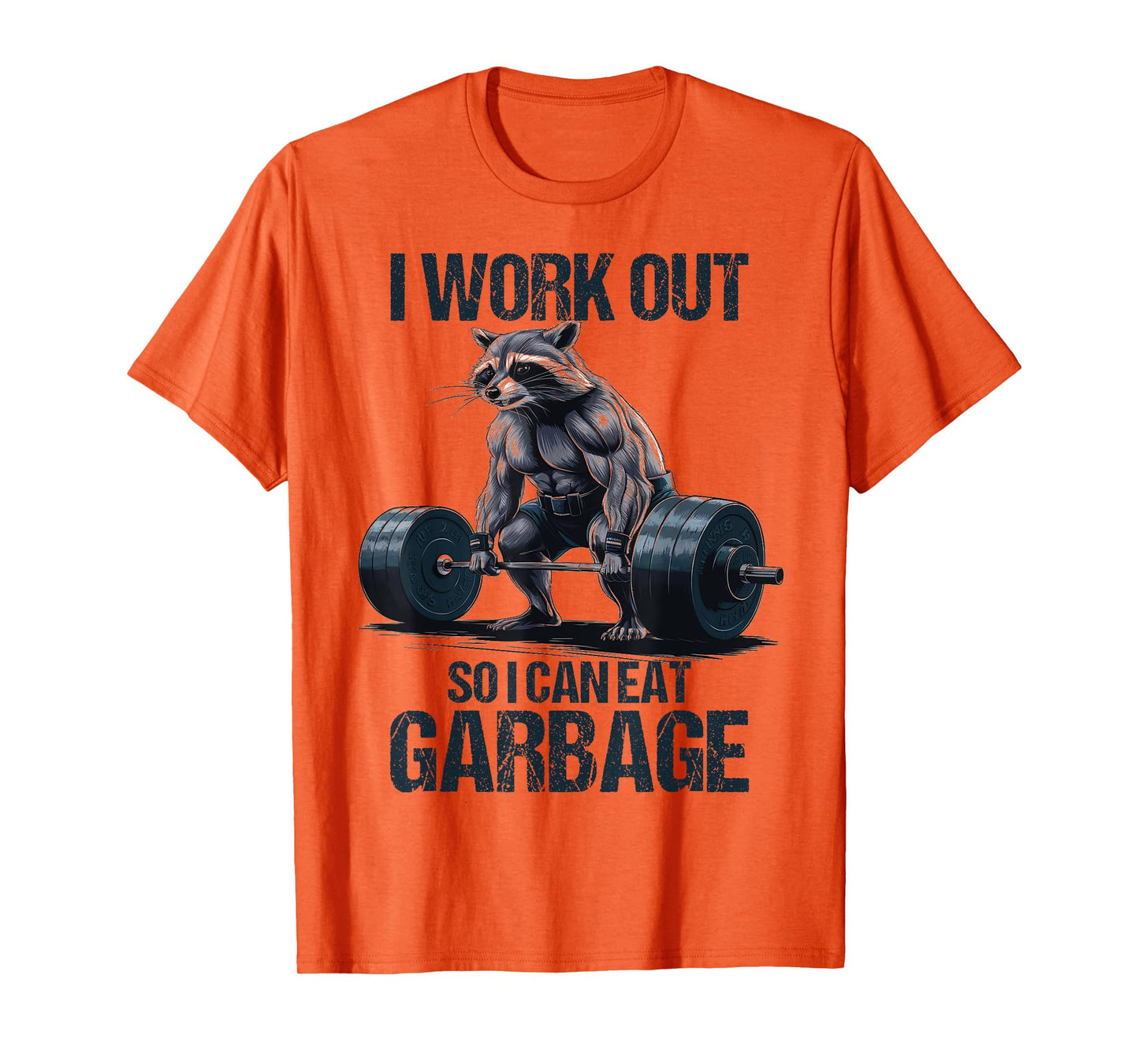 Raccoon Gym Weight Training I Work Out So I Can Eat Garbage T-Shirt