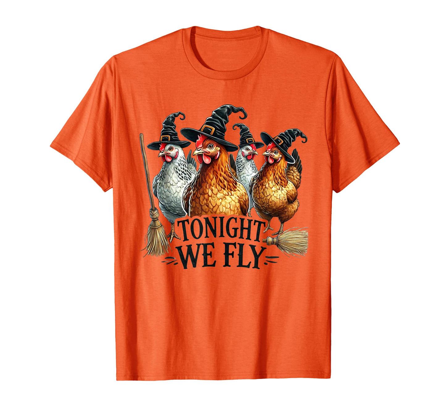 Tonight We Fly Chickens Halloween Fall Witch Humor Funny T-Shirt