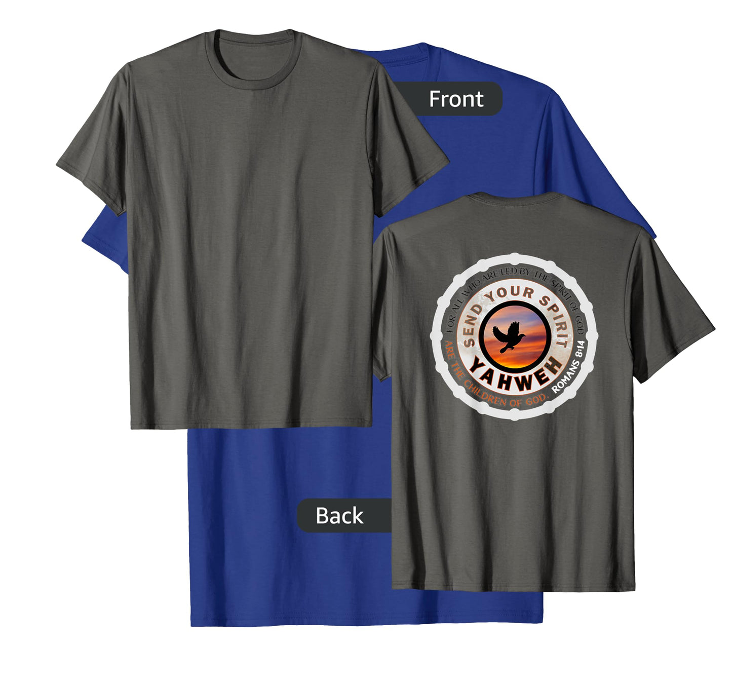 SEND YOUR SPIRIT YAHWEH T-Shirt