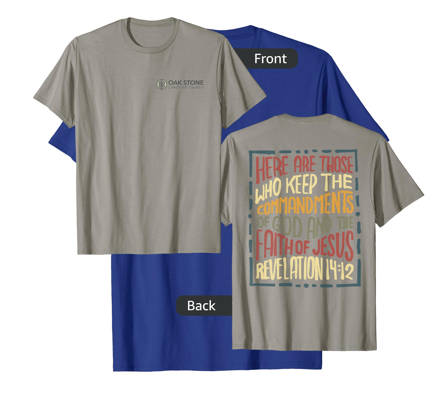 Revelation 14:12 Here are those who keep the commandments T-Shirt