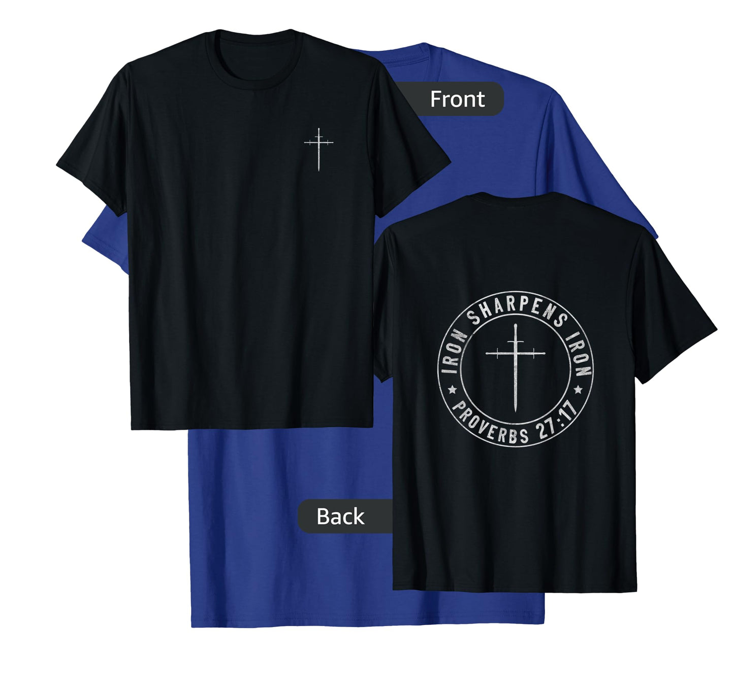 Iron Sharpens Iron T-Shirt