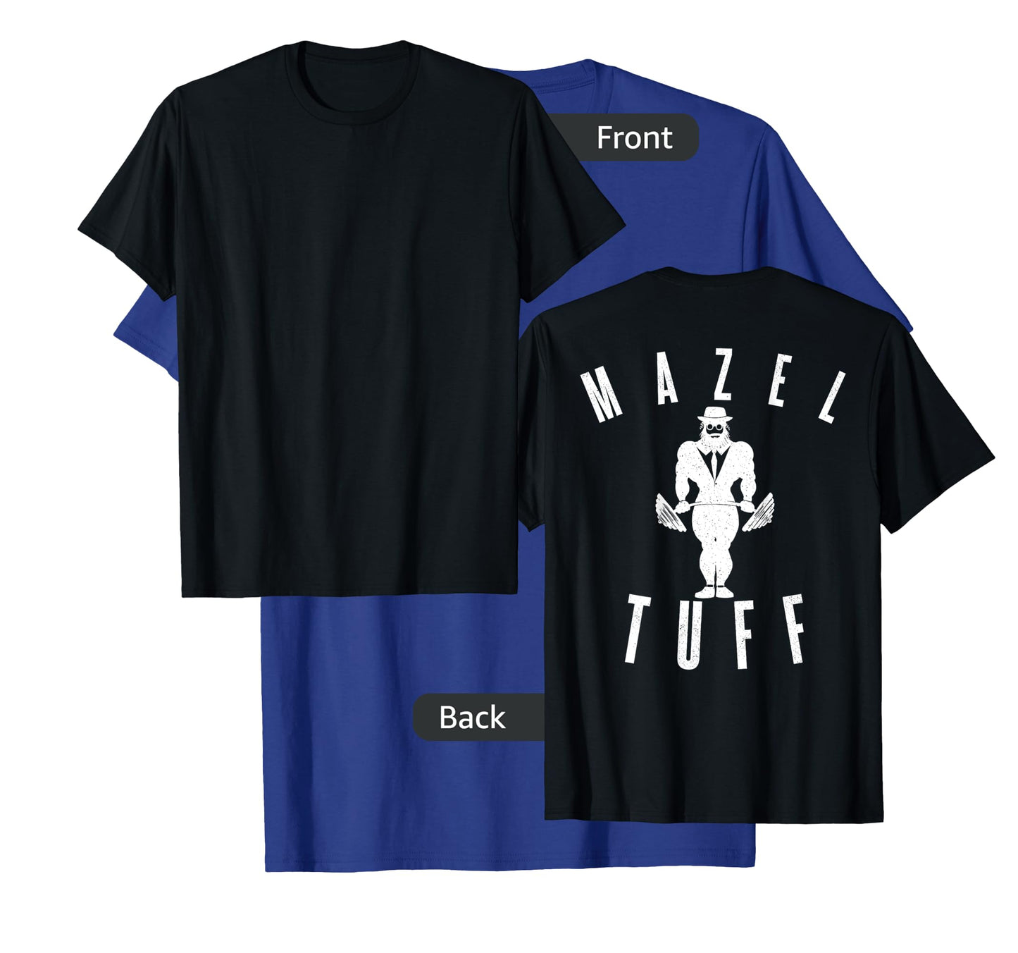 MAZEL TUFF PUN Strong Gym Jew Weightlifting Rabbi BACKPRINT T-Shirt