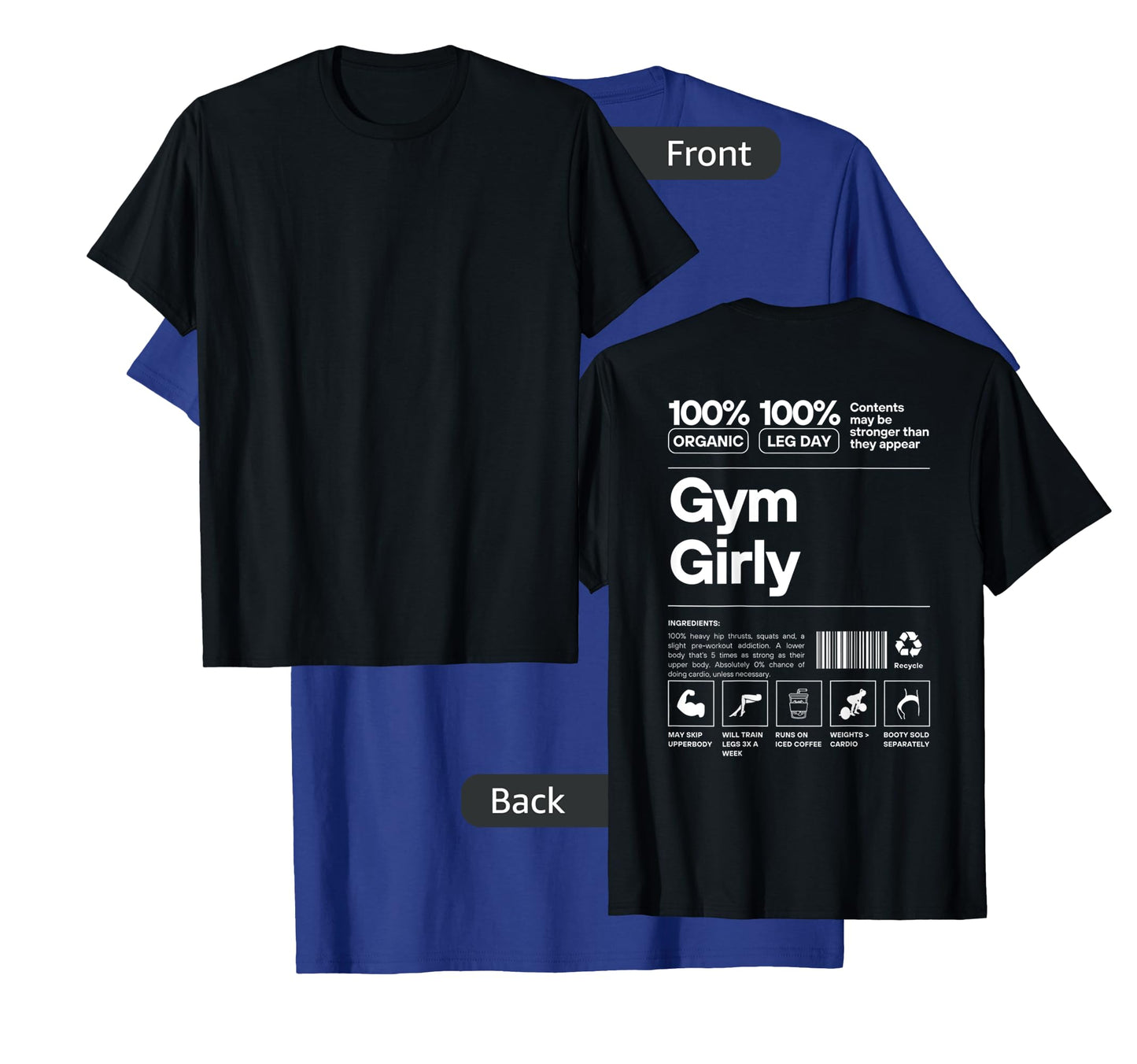 100% Organic Gym Girly - Muscle Mommy Cover Design On Back T-Shirt