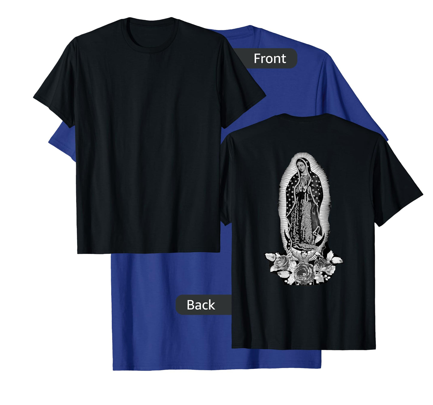 Our Lady De Guadalupe Sant Mary Back Print Christians T-Shirt