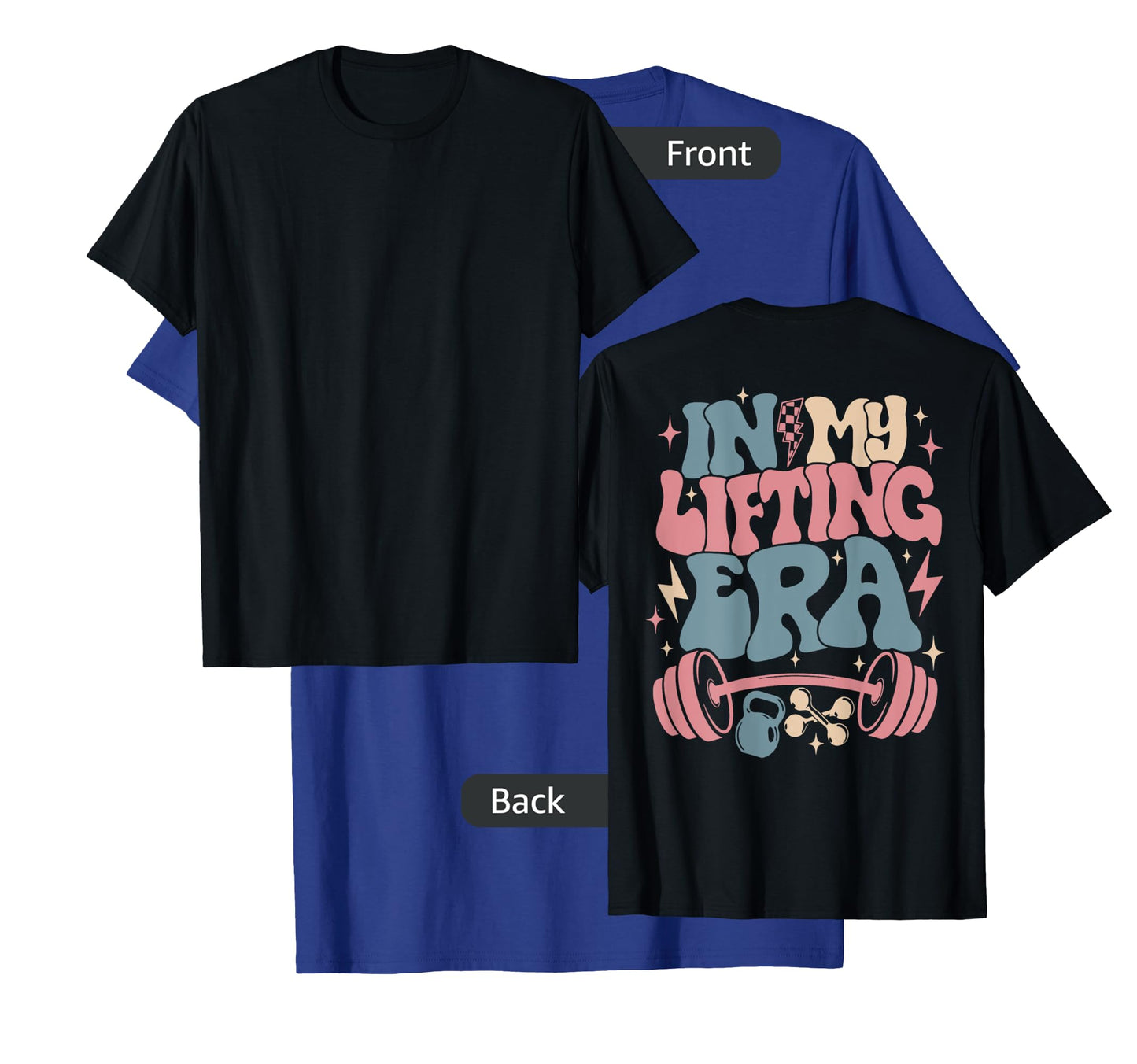 In My Lifting Era Groovy Gym Weight (On Back) T-Shirt