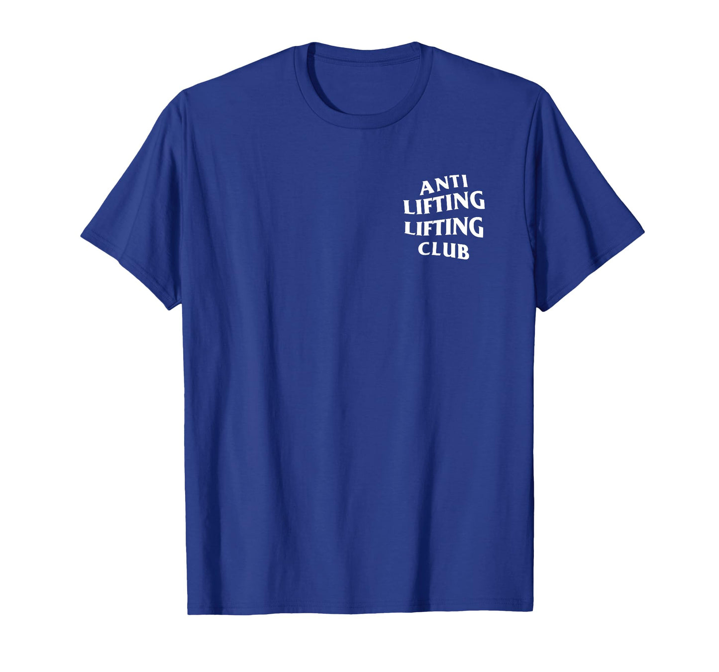 Anti Lifting Lifting Club: White Logo (Front + Back) T-Shirt
