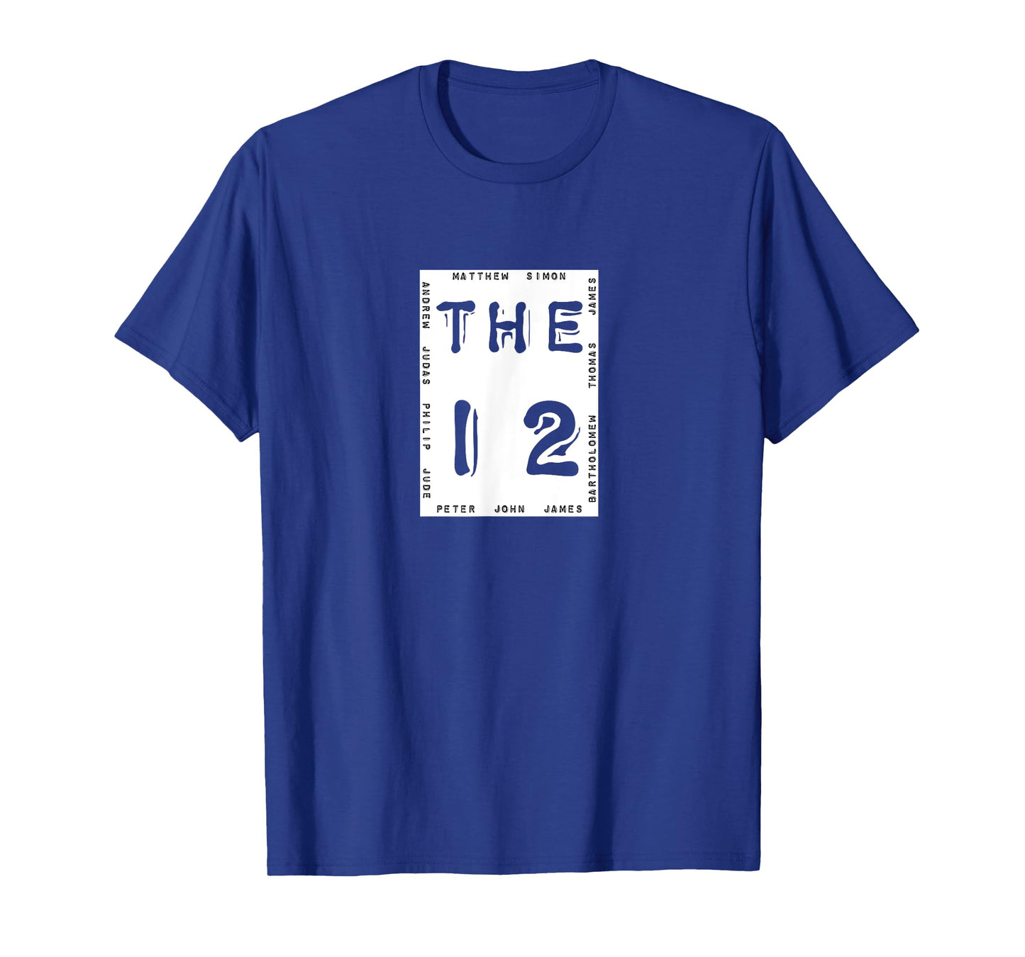 The Twelve Apostles T Shirt Jesus Disciples Bible Men Gift T-Shirt